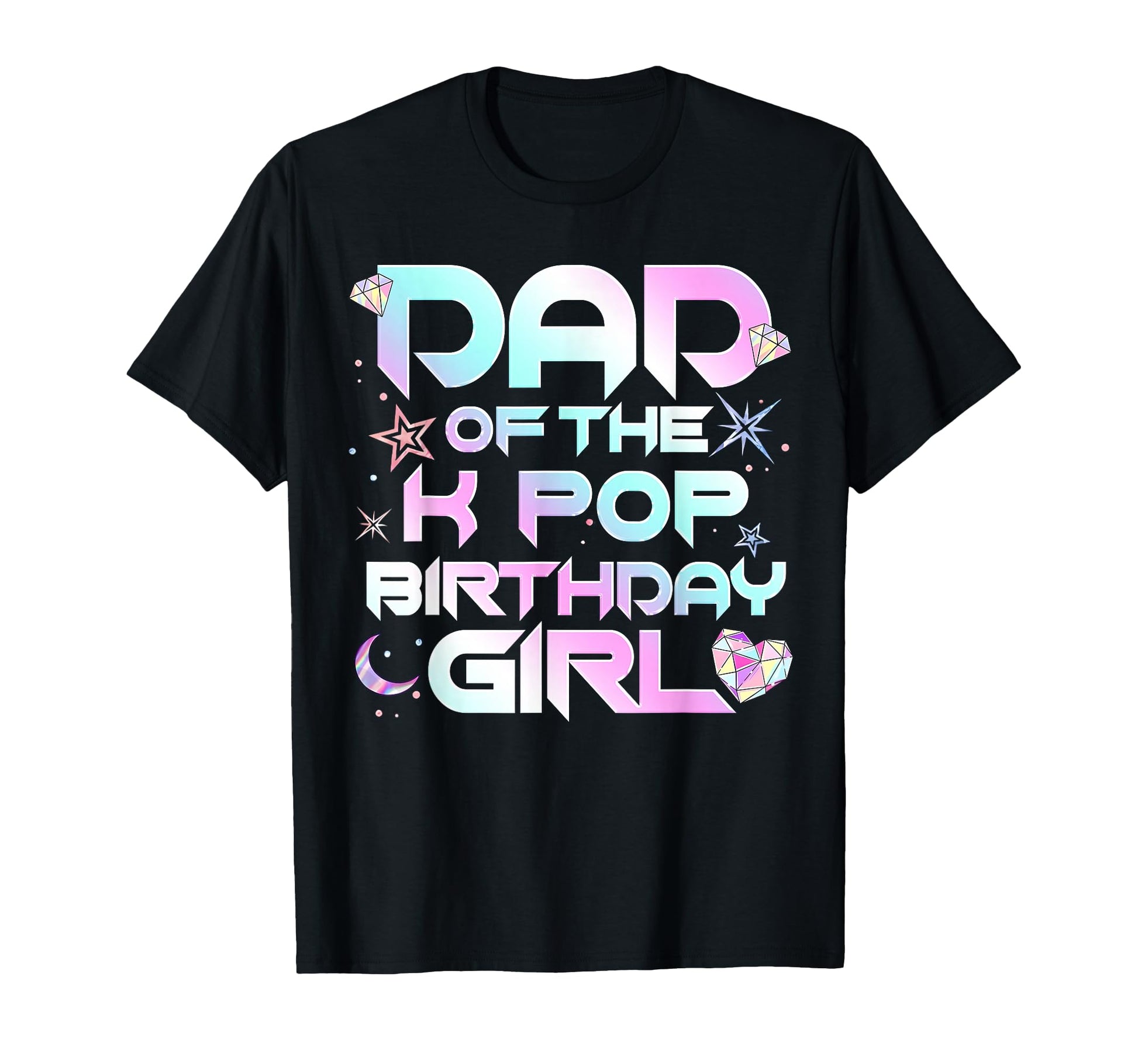 Dad K Pop Birthday Korean Music Lovers T-Shirt - Trendy Graphic Unisex - T-Shirt, Sweatshirt, Hoodie