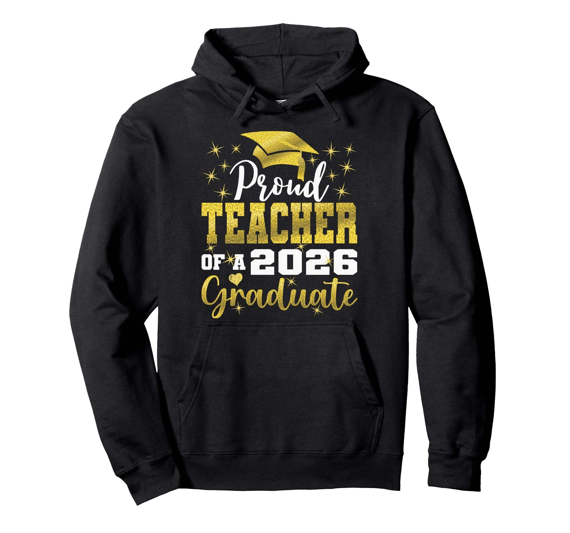 Super Proud Teacher 2026 Graduate Hoodie - Graphic Print Men Women - T-Shirt, Sweatshirt, Hoodie