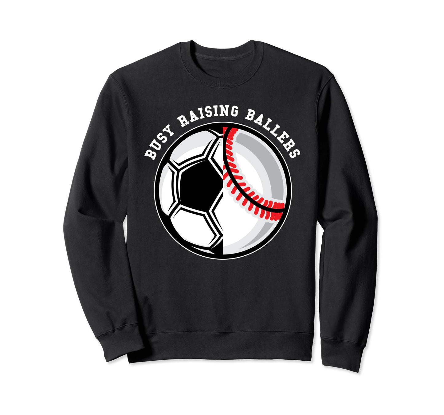 Busy Raising Ballers Ball Dad Sweatshirt - Minimalist Print for Adults - T-Shirt, Sweatshirt, Hoodie