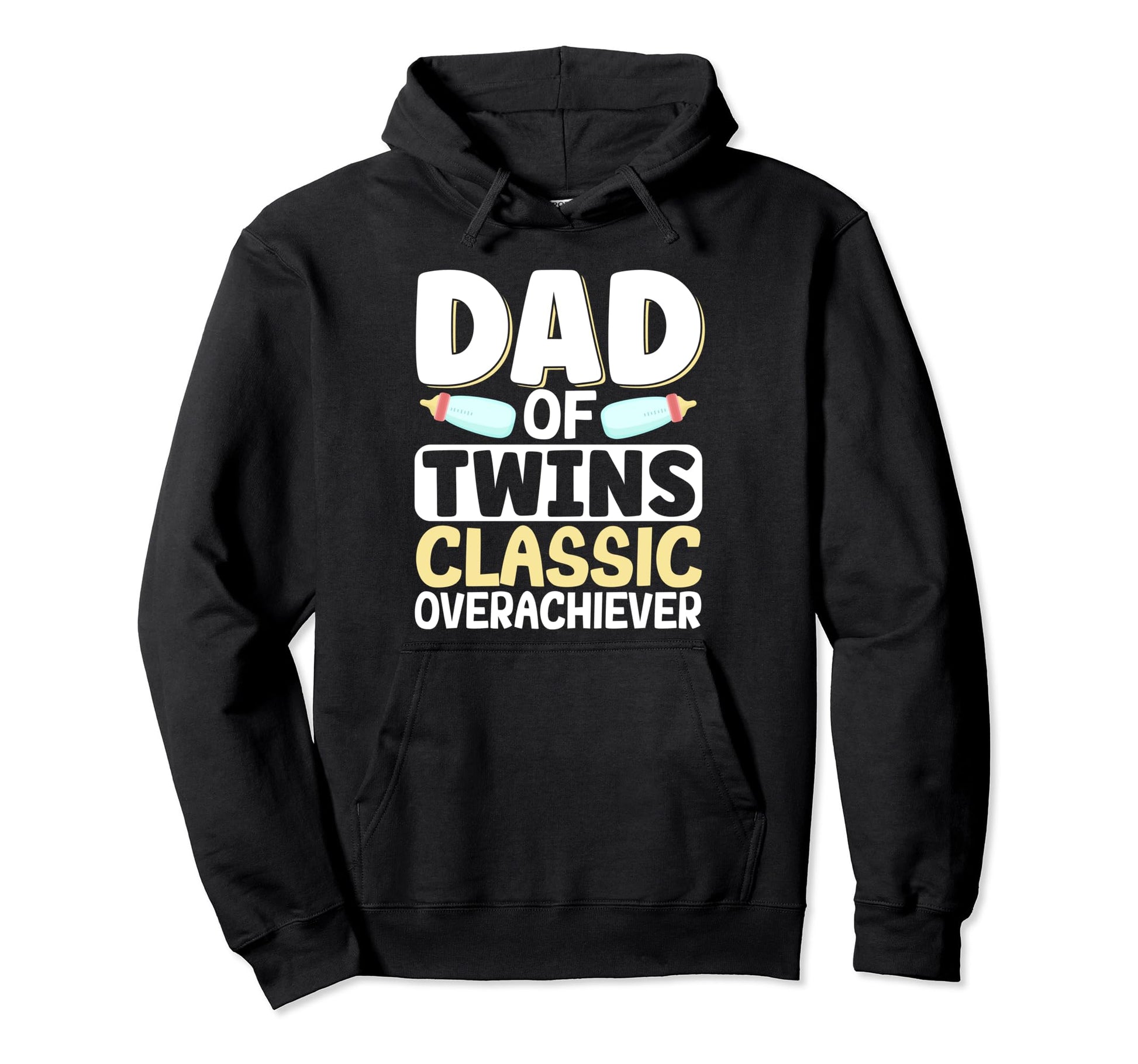 Dad Twins Overachiever Hoodie - Fun Novelty Design for Adults - T-Shirt, Sweatshirt, Hoodie