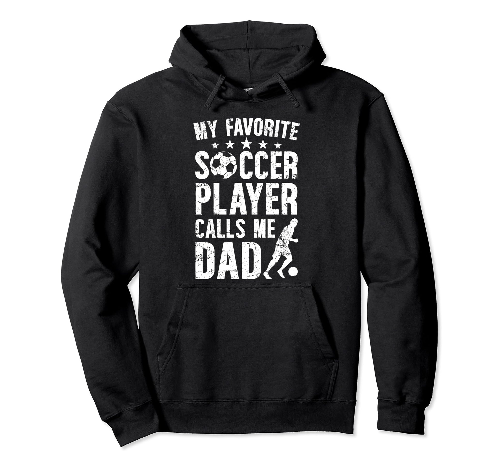 My Favorite Soccer Player Dad Soccer Dad Hoodie - Unique Graphic Unisex - T-Shirt, Sweatshirt, Hoodie