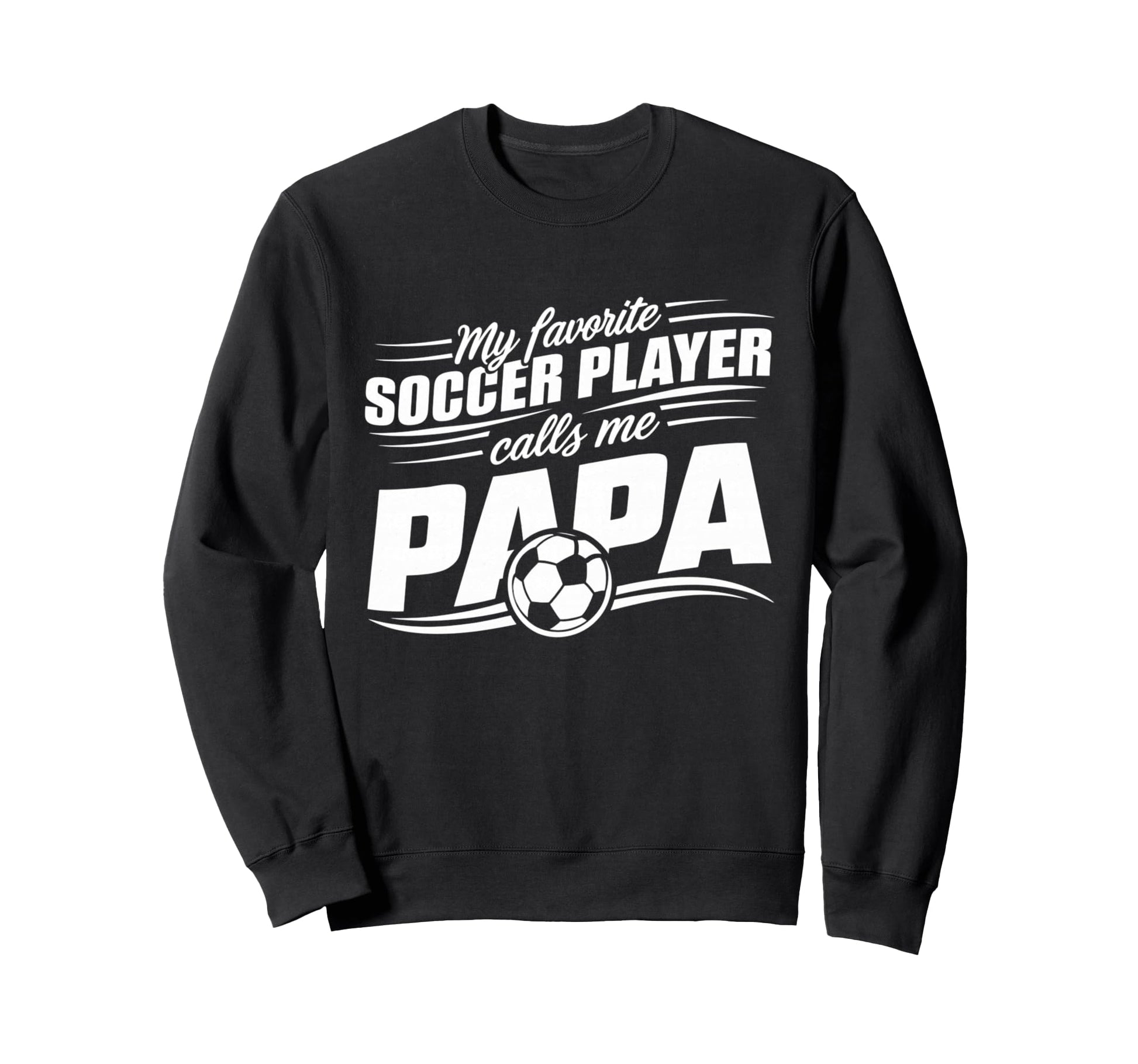 My Favorite Soccer Player Calls Me Sweatshirt - Minimalist Print Unisex - T-Shirt, Sweatshirt, Hoodie