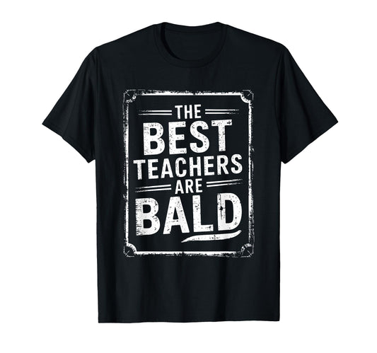 Bald Teacher Hair Loss Baldness Bald T-Shirt - Novelty Apparel Men Women - T-Shirt, Sweatshirt, Hoodie