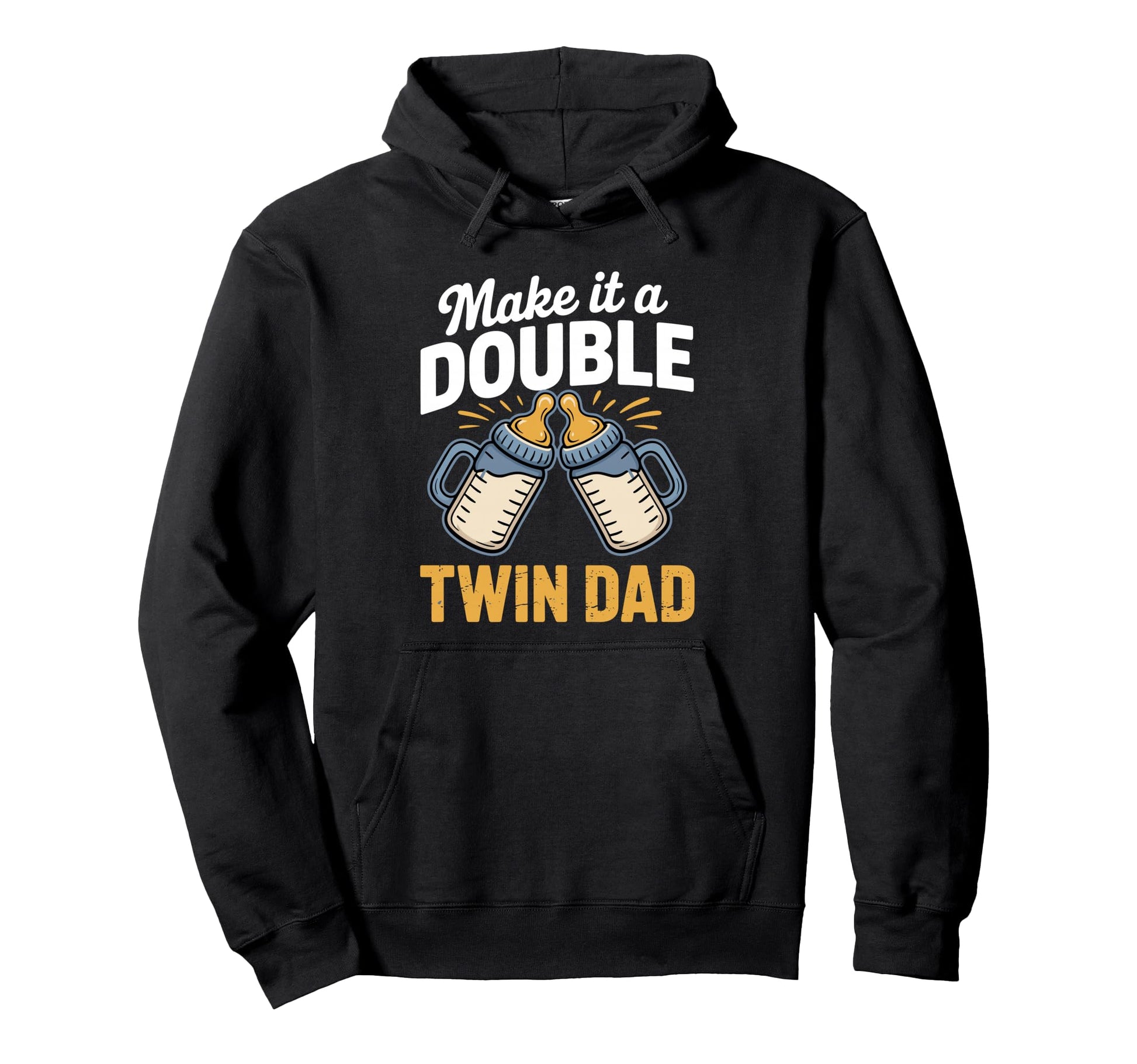 Make It Double Funny Twin Dad New Dad Hoodie - Unique Graphic Unisex - T-Shirt, Sweatshirt, Hoodie
