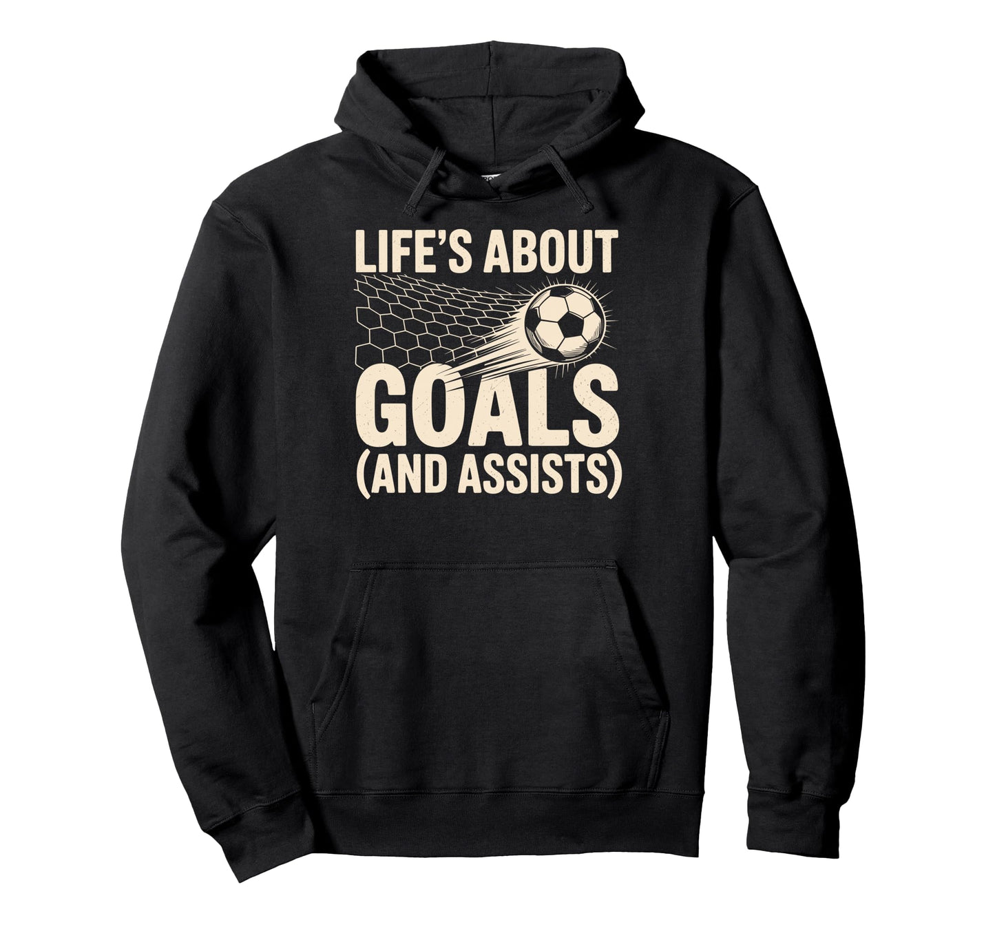 Lifes About Goals And Assists Soccer Hoodie - Novelty Apparel Men Women - T-Shirt, Sweatshirt, Hoodie