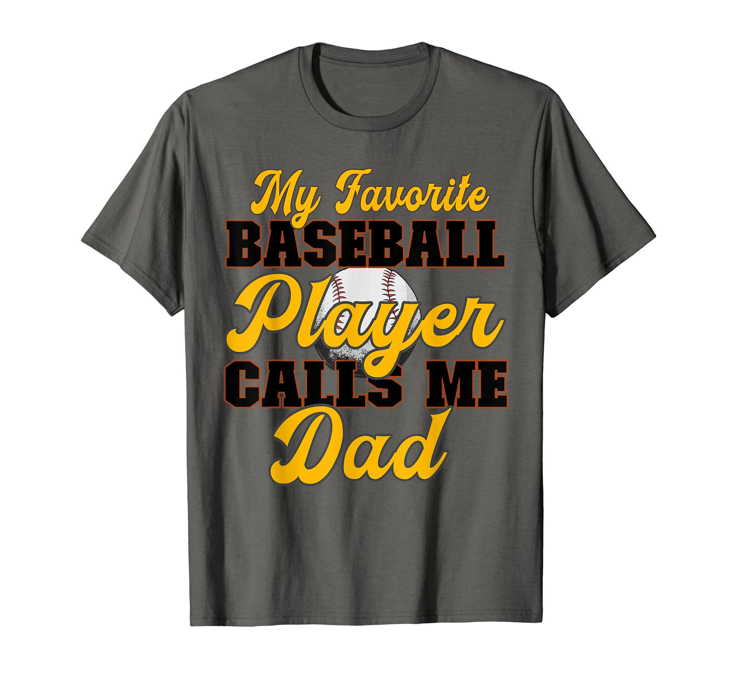 Mens Baseball Dad My Favorite Baseball T-Shirt - Streetwear Style Unisex - T-Shirt, Sweatshirt, Hoodie