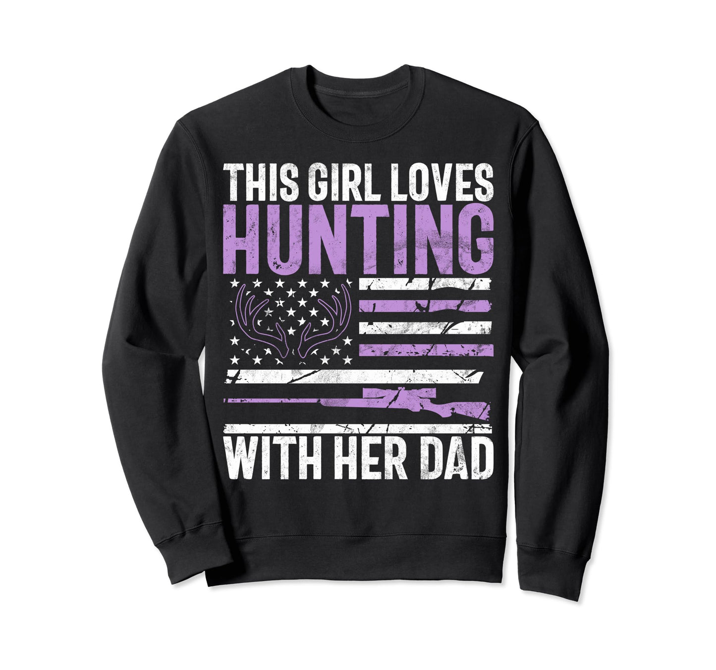 This Loves Hunting Her Dad Daughter Sweatshirt - Trendy Graphic Unisex - T-Shirt, Sweatshirt, Hoodie