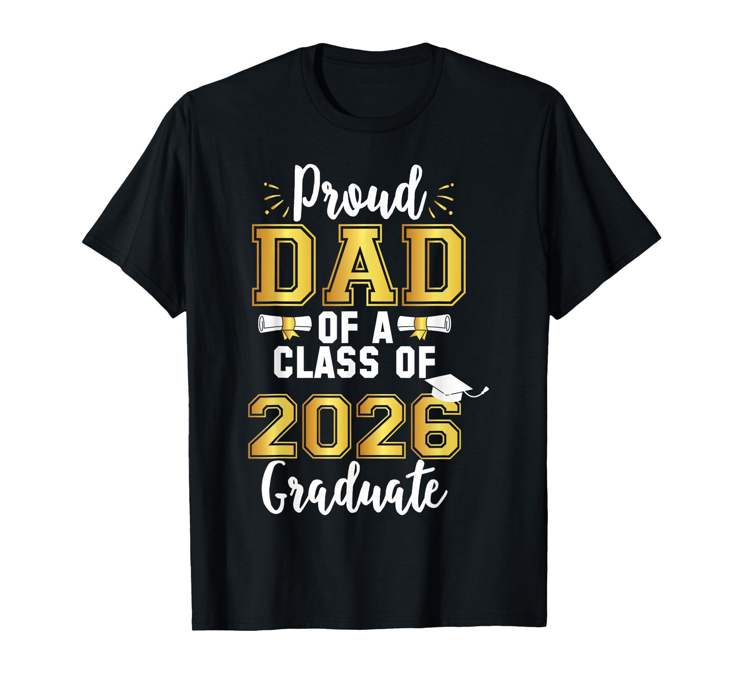 Dad Senior 2026 Proud Dad Class T-Shirt - Aesthetic Graphic for Adults - T-Shirt, Sweatshirt, Hoodie