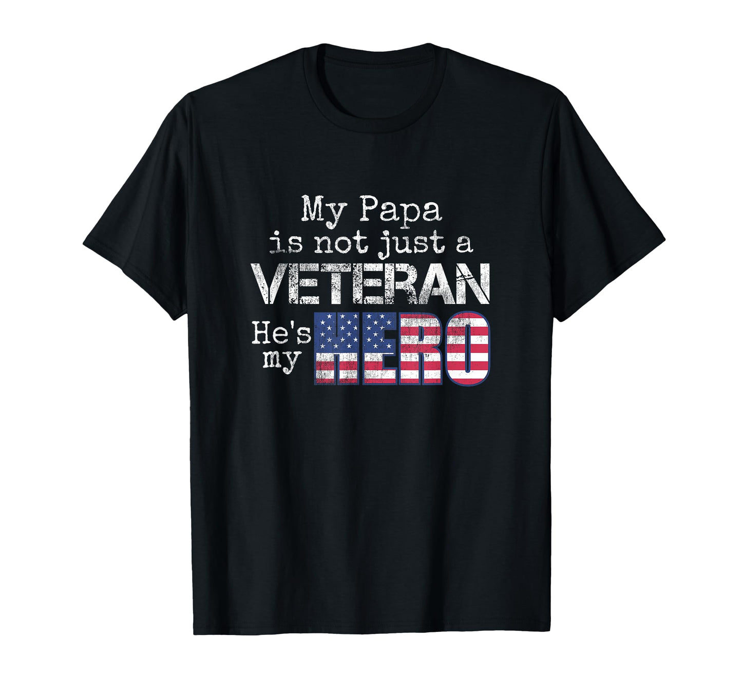 Military Family Veteran Support My Papa Us T-Shirt - Unique Graphic Unisex - T-Shirt, Sweatshirt, Hoodie