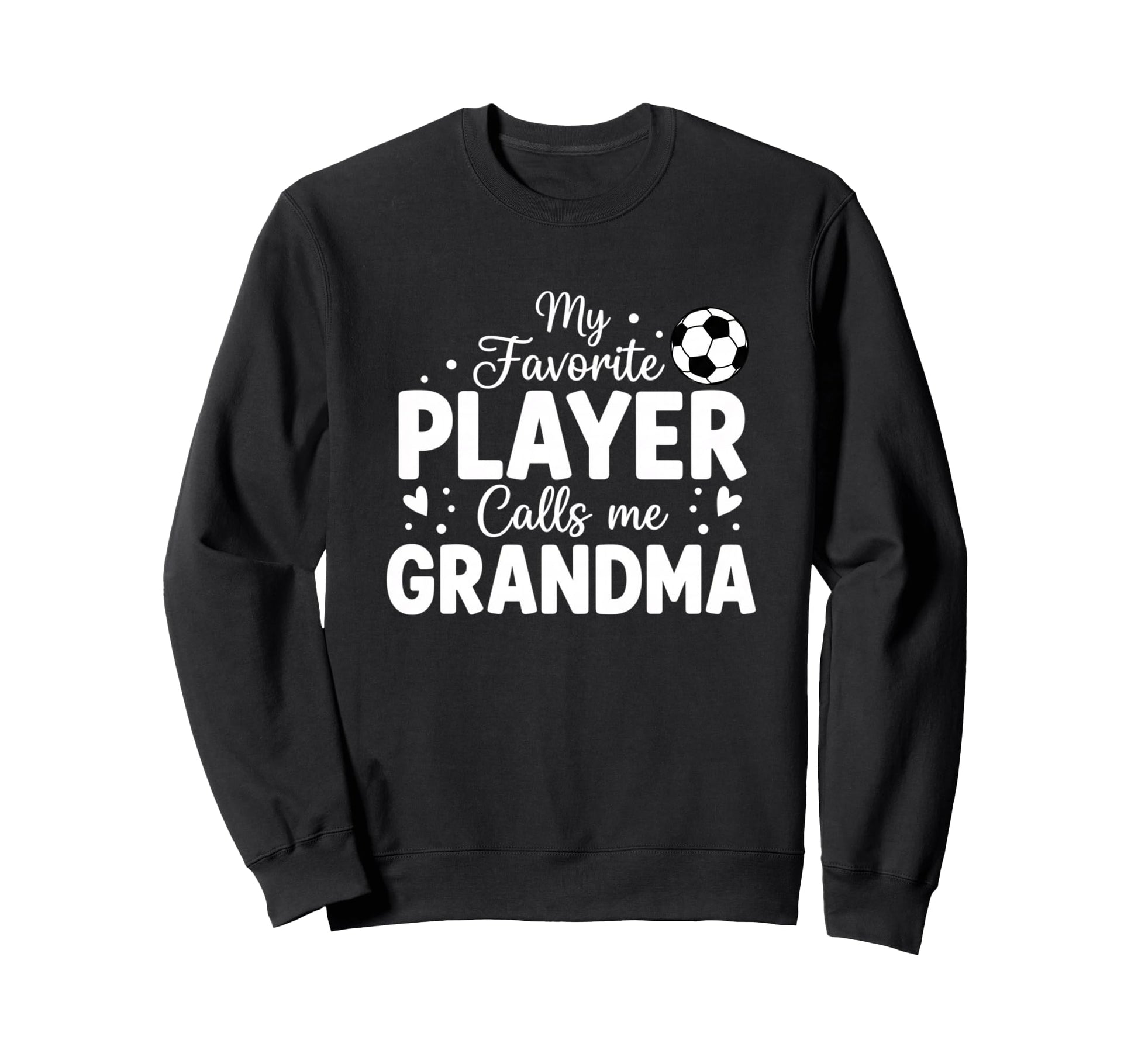 Grandparent My Favorite Player Sweatshirt - Streetwear Style Men Women - T-Shirt, Sweatshirt, Hoodie