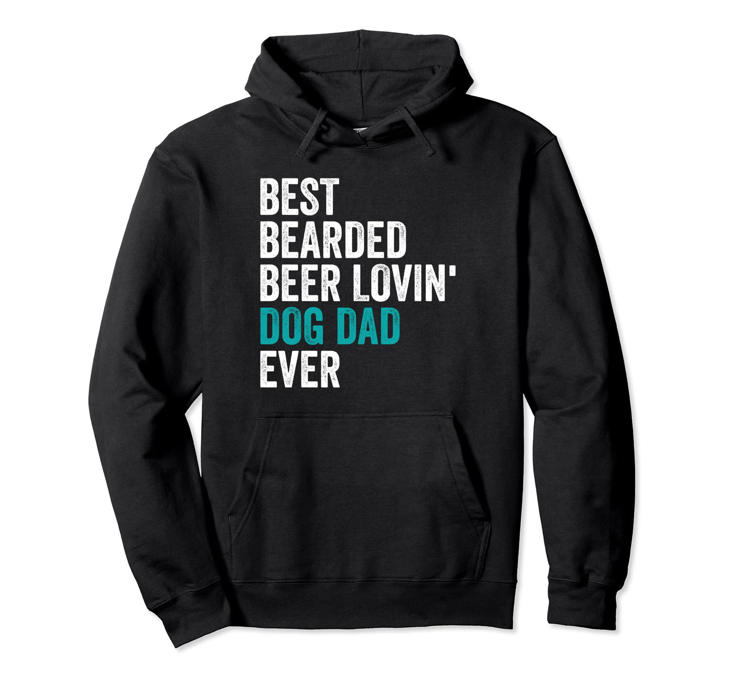 Best Bearded Beer Lovin Dog Dad Ever Pet Hoodie - Unique Graphic Men Women - T-Shirt, Sweatshirt, Hoodie