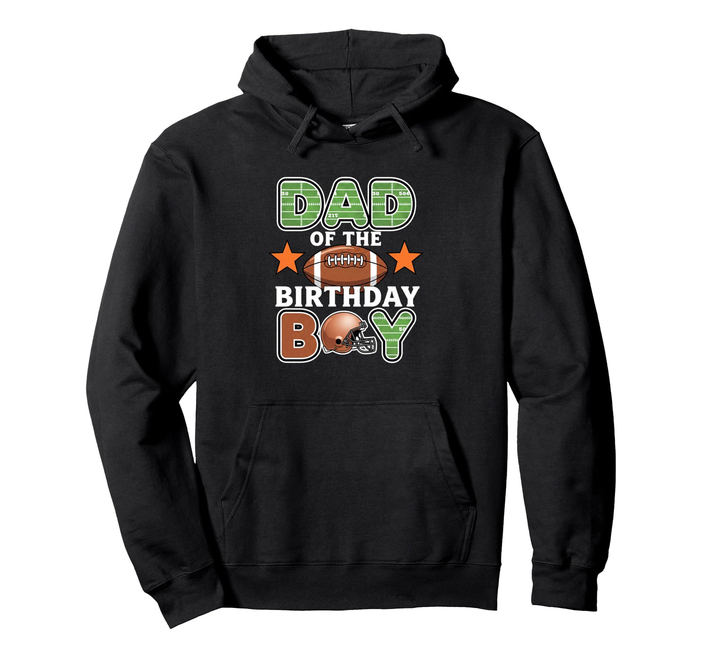 Dad Football Birthday Dad Birthday Hoodie - Novelty Apparel Men Women - T-Shirt, Sweatshirt, Hoodie