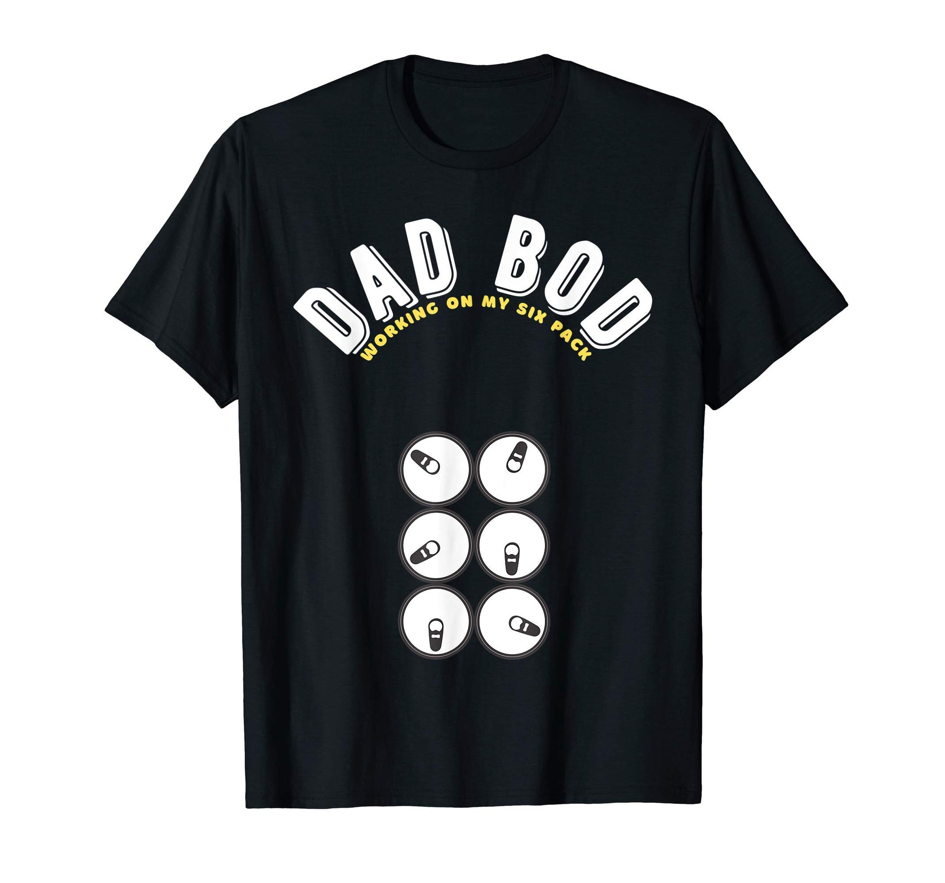 Dad Bod Working My Six Pack Funny Dad T-Shirt - Novelty Apparel Men Women - T-Shirt, Sweatshirt, Hoodie