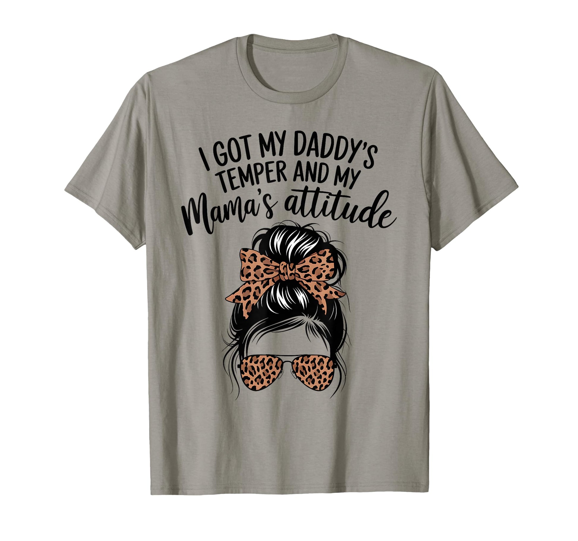 I Got My Daddys Temper And My Mamas T-Shirt - Minimalist Print for Adults - T-Shirt, Sweatshirt, Hoodie
