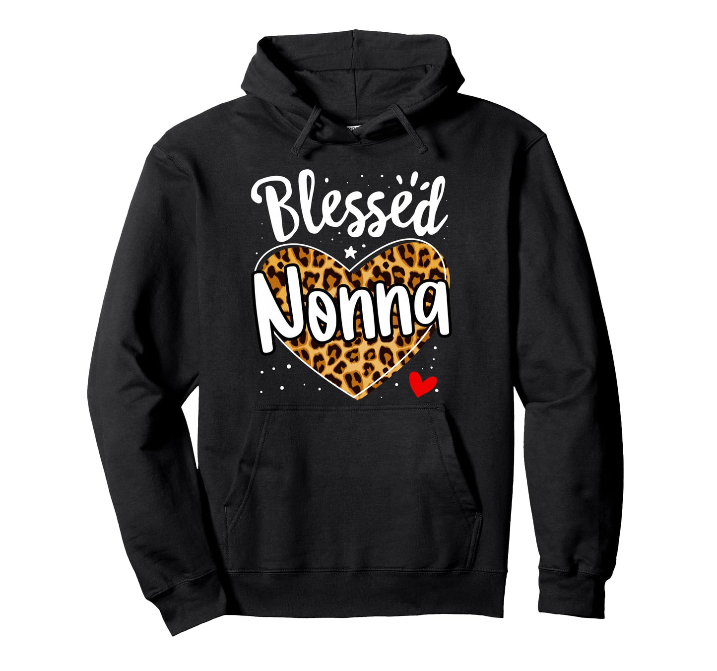 Blessed Nonna Leopard Nana Mothers Hoodie - Casual Everyday Wear Unisex - T-Shirt, Sweatshirt, Hoodie