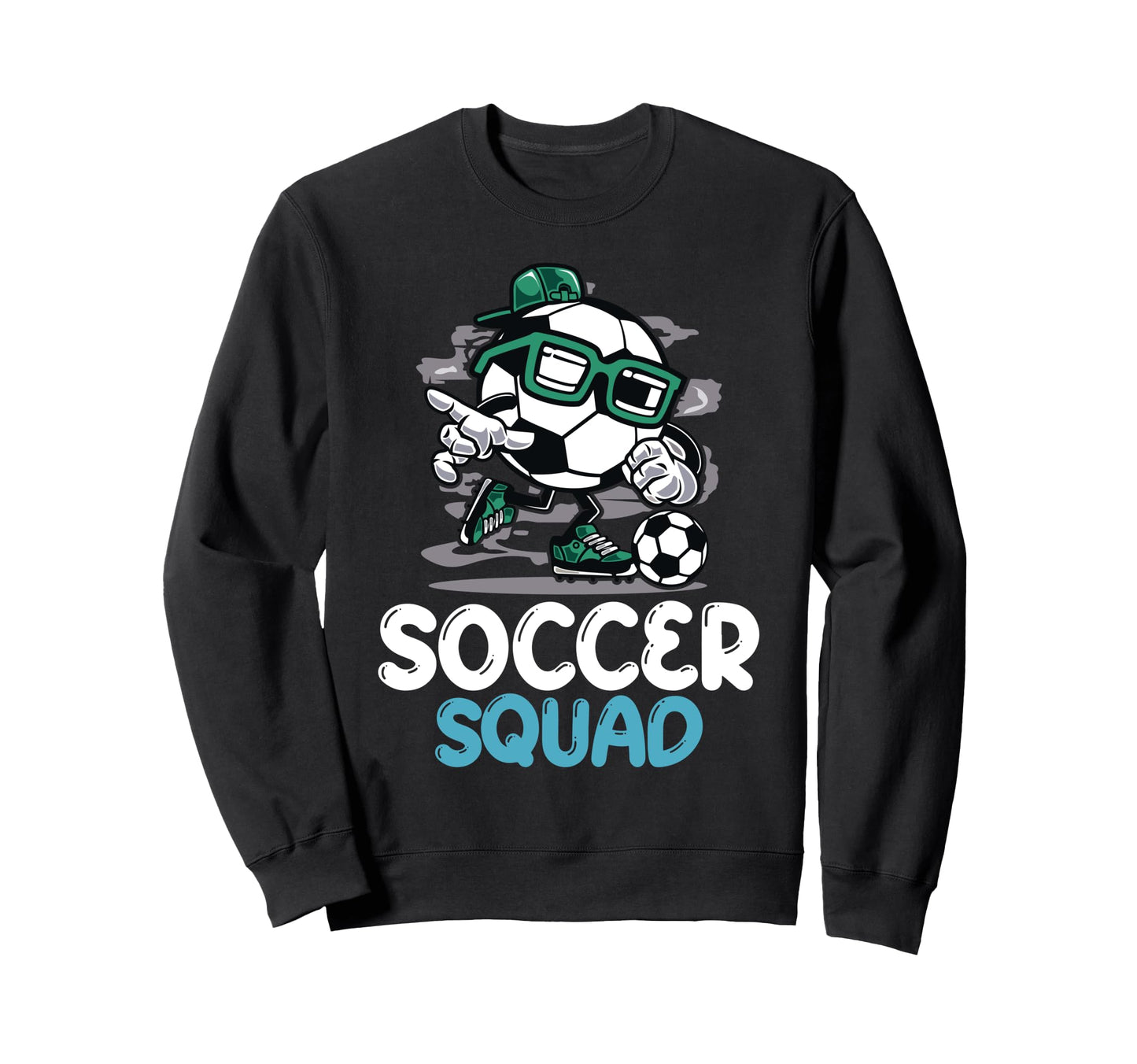 Soccer Squad Funny Football Sweatshirt - Fun Novelty Design Men Women - T-Shirt, Sweatshirt, Hoodie
