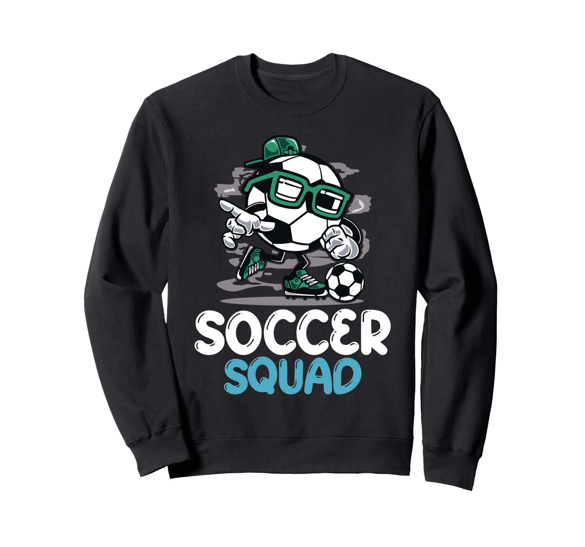 Soccer Squad Funny Football Sweatshirt - Fun Novelty Design Men Women - T-Shirt, Sweatshirt, Hoodie
