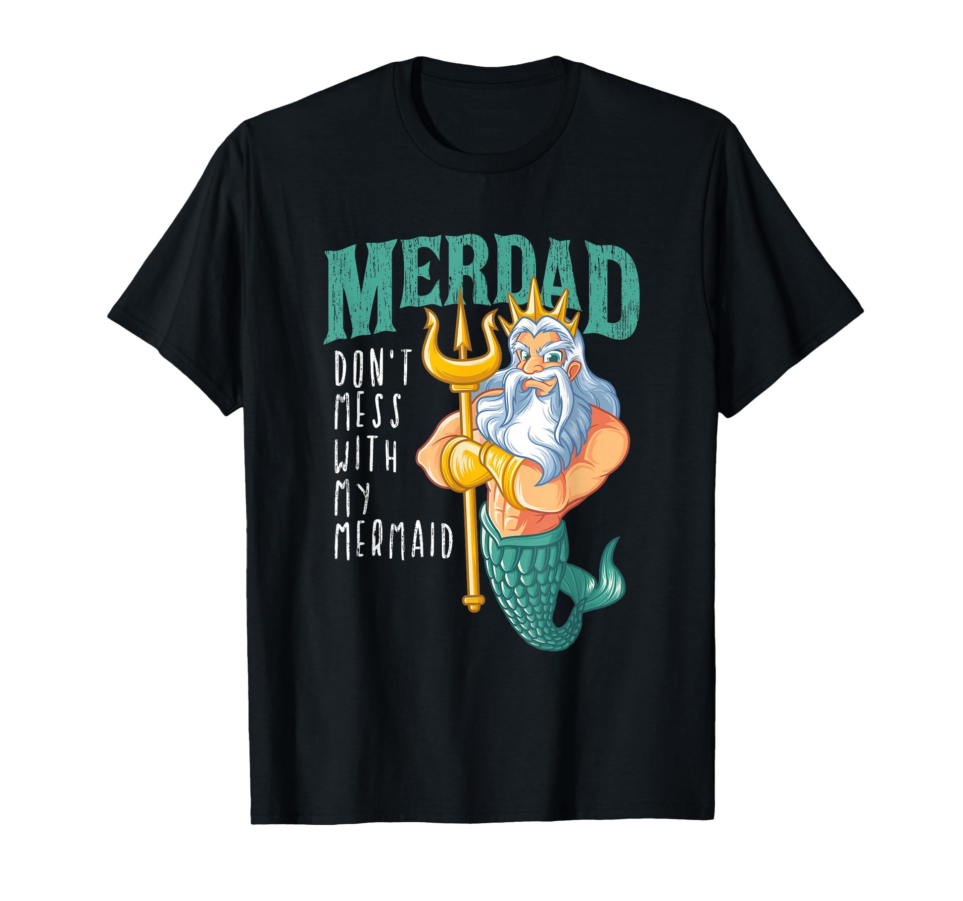 Funny Merdad Mermaid Dad Merman T-Shirt - Custom Art Print for Adults - T-Shirt, Sweatshirt, Hoodie