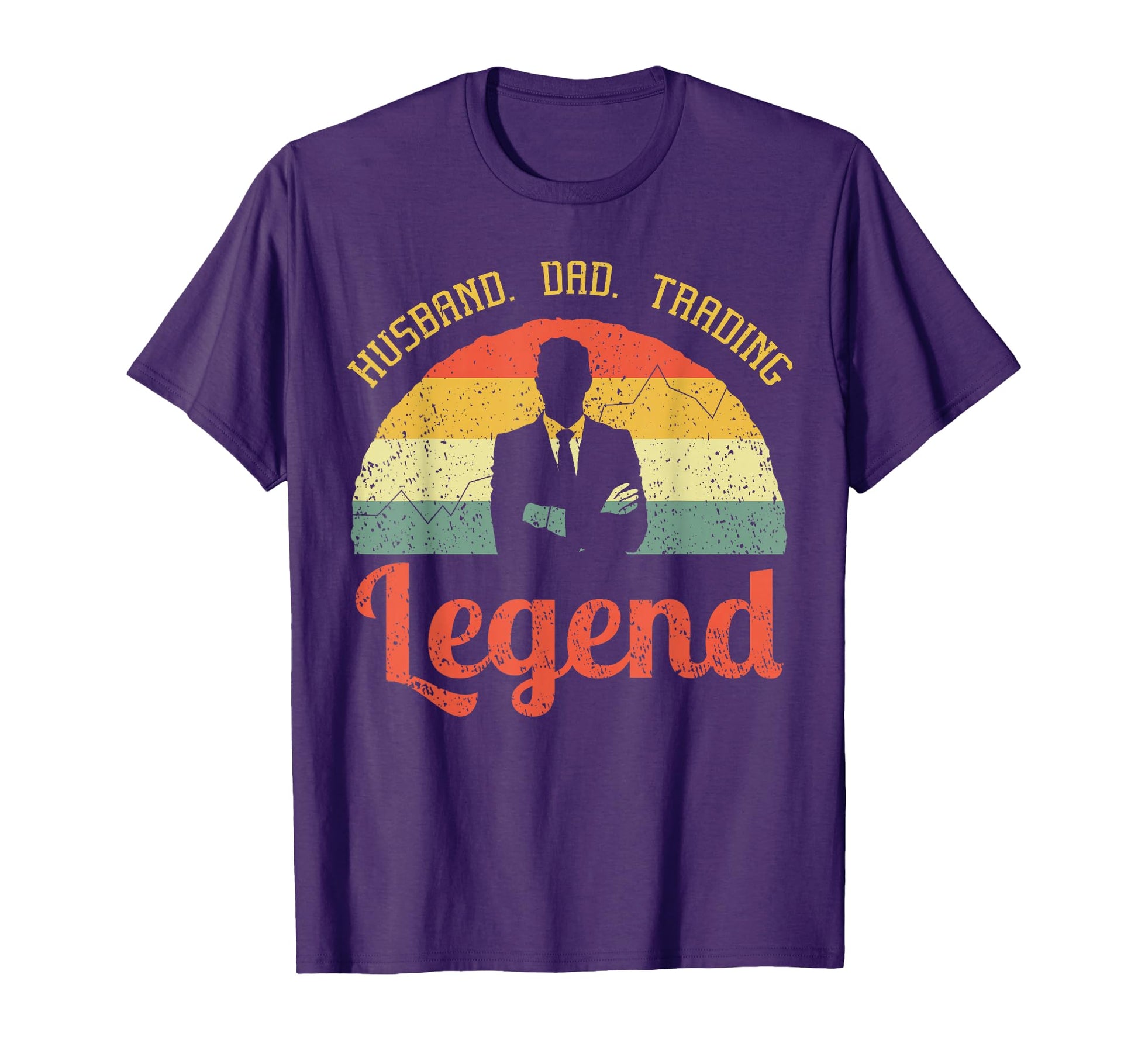 Husband Dad Trading Legend Trader T-Shirt - Trendy Graphic Men Women - T-Shirt, Sweatshirt, Hoodie