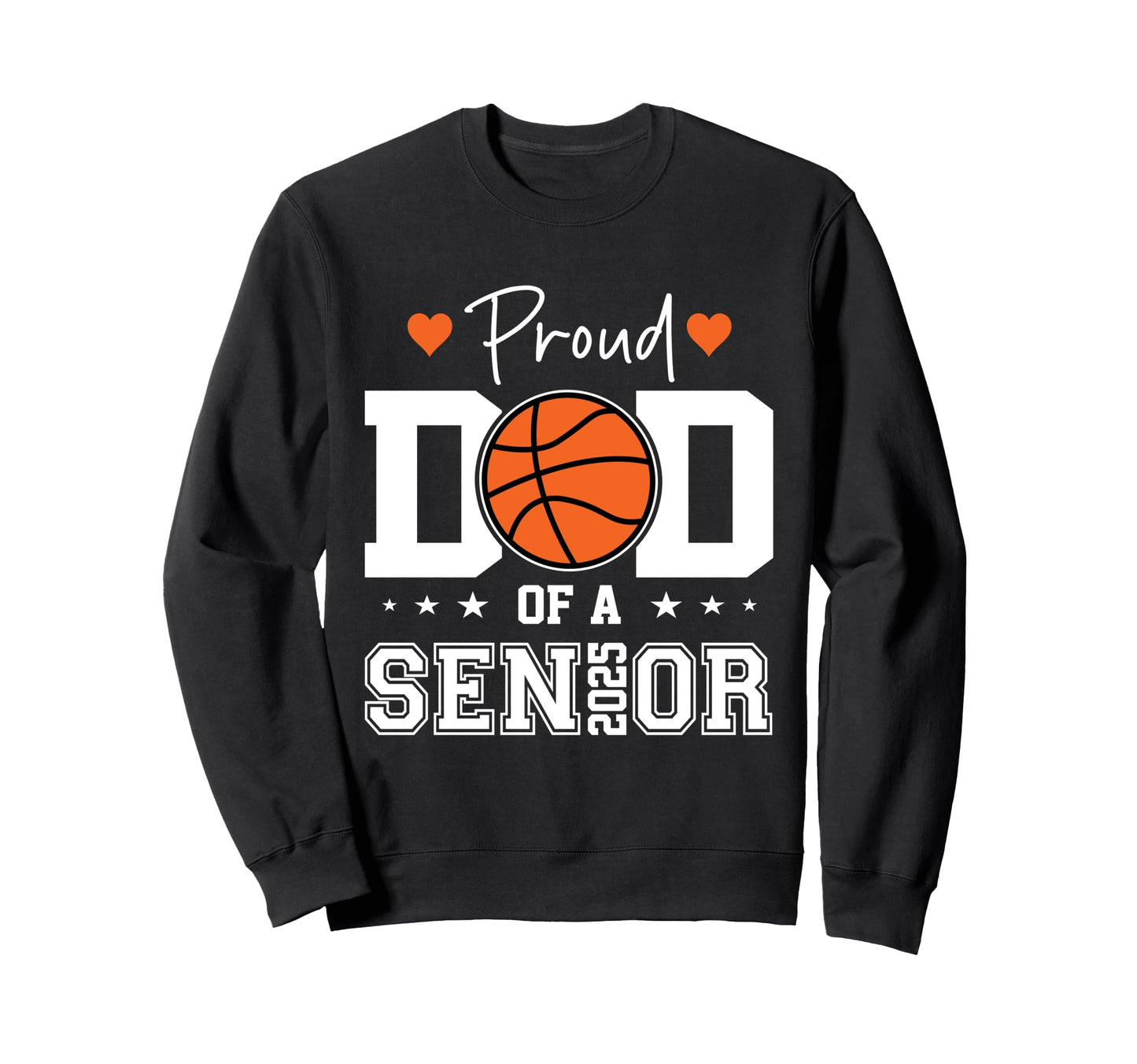 Proud Dad 2025 Senior Graduate Sweatshirt - Aesthetic Graphic for Adults - T-Shirt, Sweatshirt, Hoodie