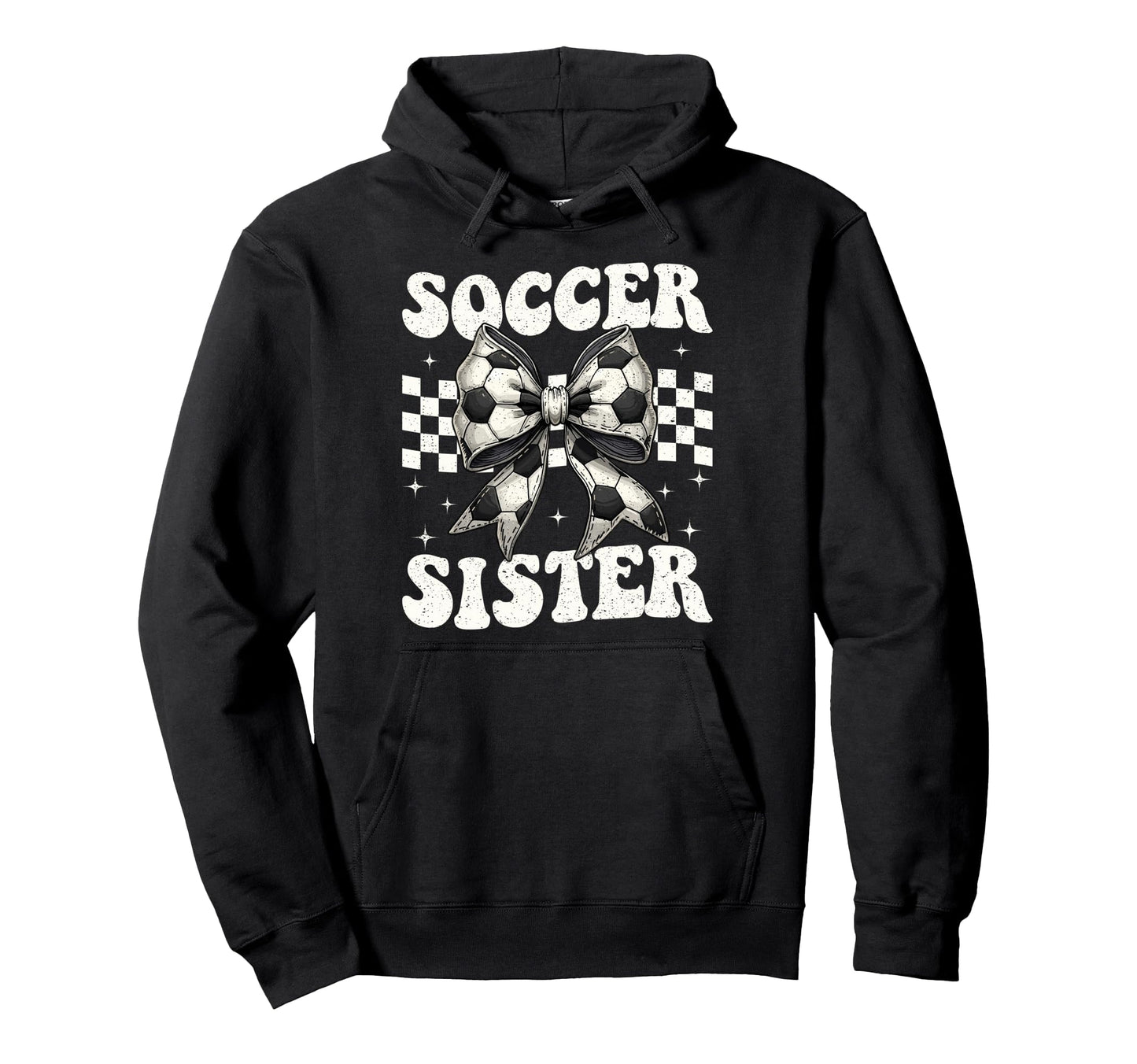 Soccer Sister Funny Coquette Bow Hoodie - Custom Art Print Men Women - T-Shirt, Sweatshirt, Hoodie