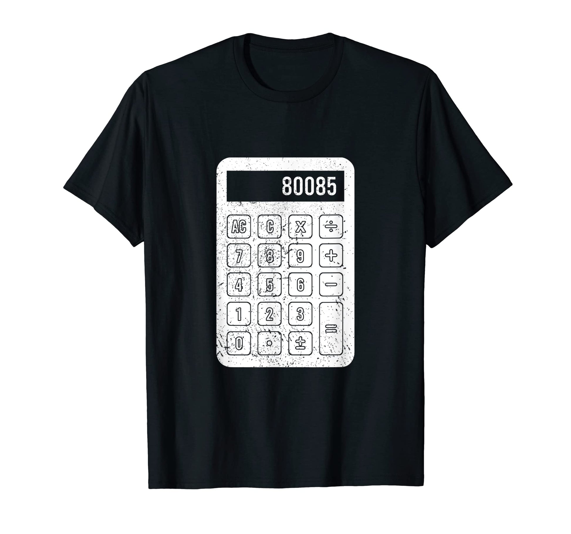 Funny Calculator Text Dad Joke Prank T-Shirt - Streetwear Style Men Women - T-Shirt, Sweatshirt, Hoodie