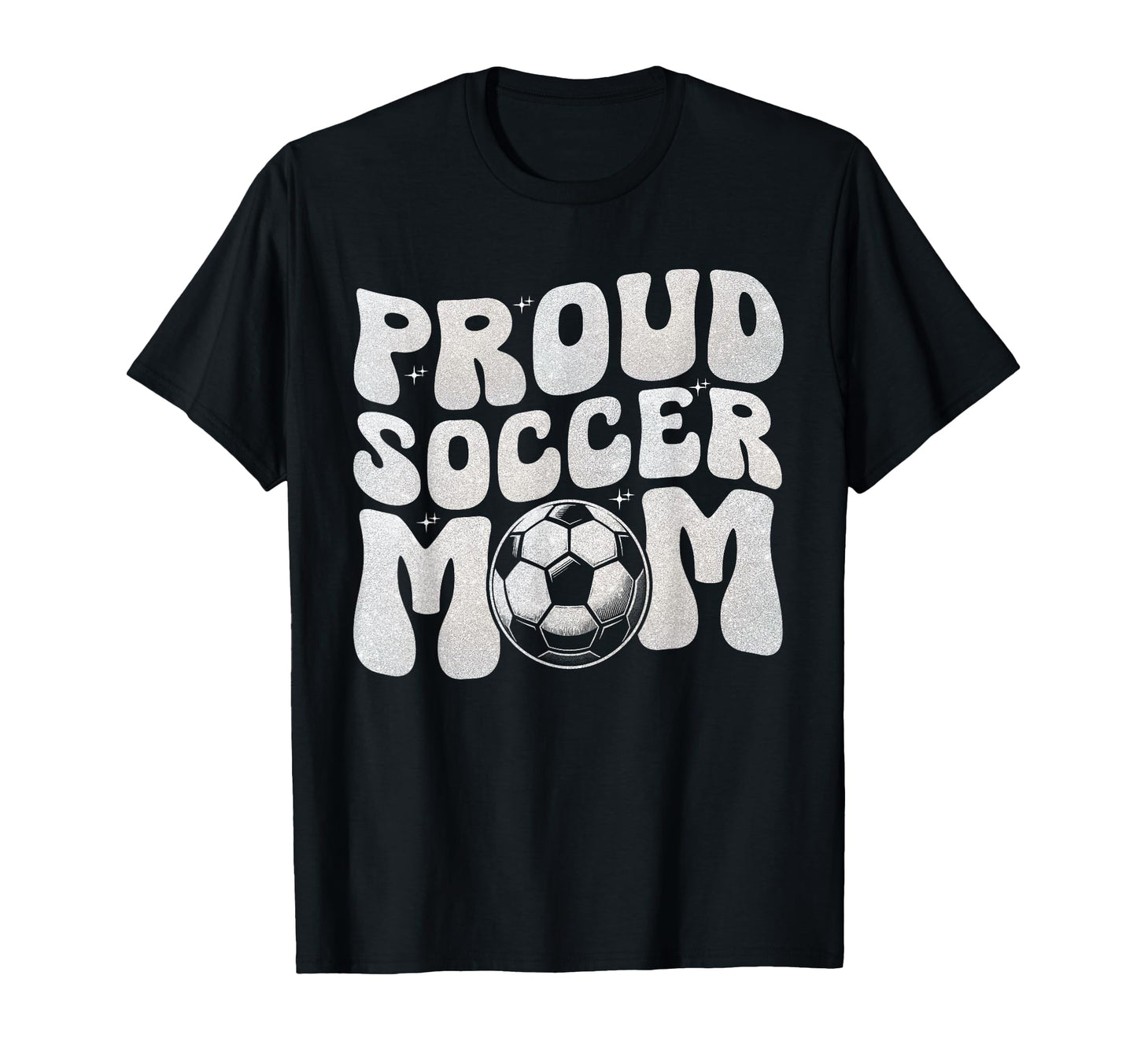Proud Soccer Mom Football Mama T-Shirt - Streetwear Style for Adults - T-Shirt, Sweatshirt, Hoodie
