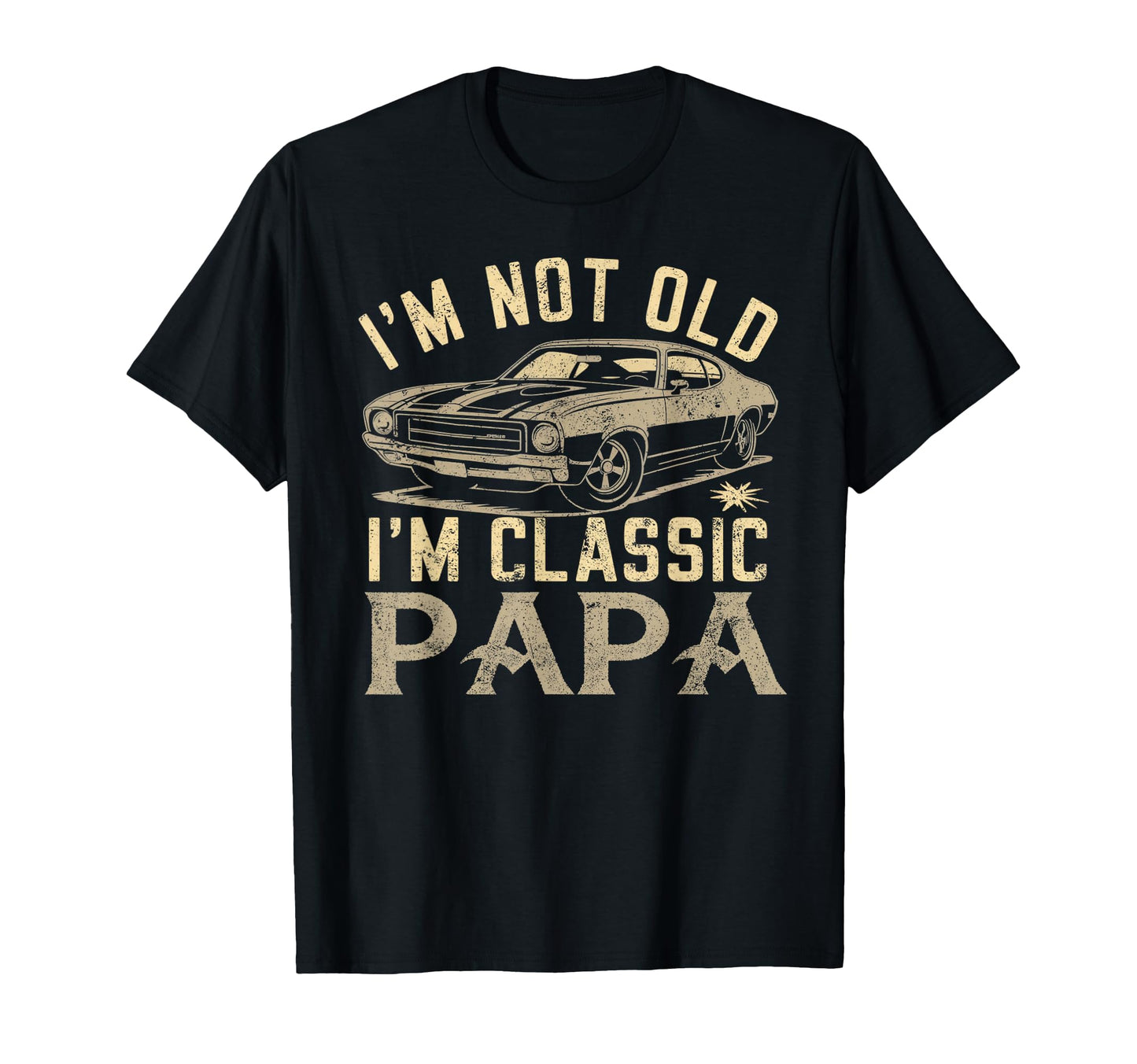 Funny Gift Papa I Am Papa Gift Fathers Day T-Shirt - Trendy Graphic Unisex - T-Shirt, Sweatshirt, Hoodie