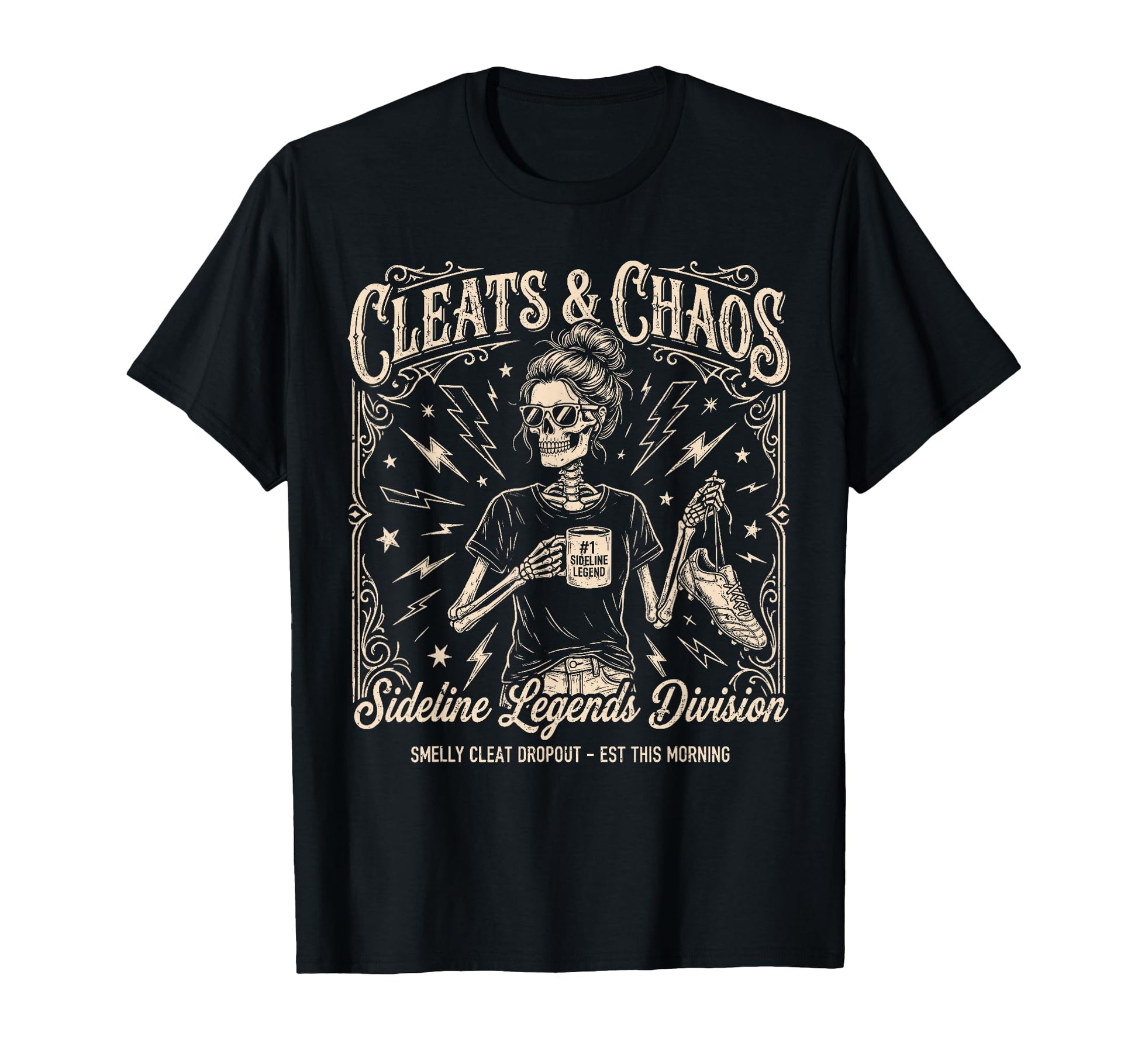 Cleats Chaos Skeleton Soccer Mom T-Shirt - Streetwear Style Men Women - T-Shirt, Sweatshirt, Hoodie