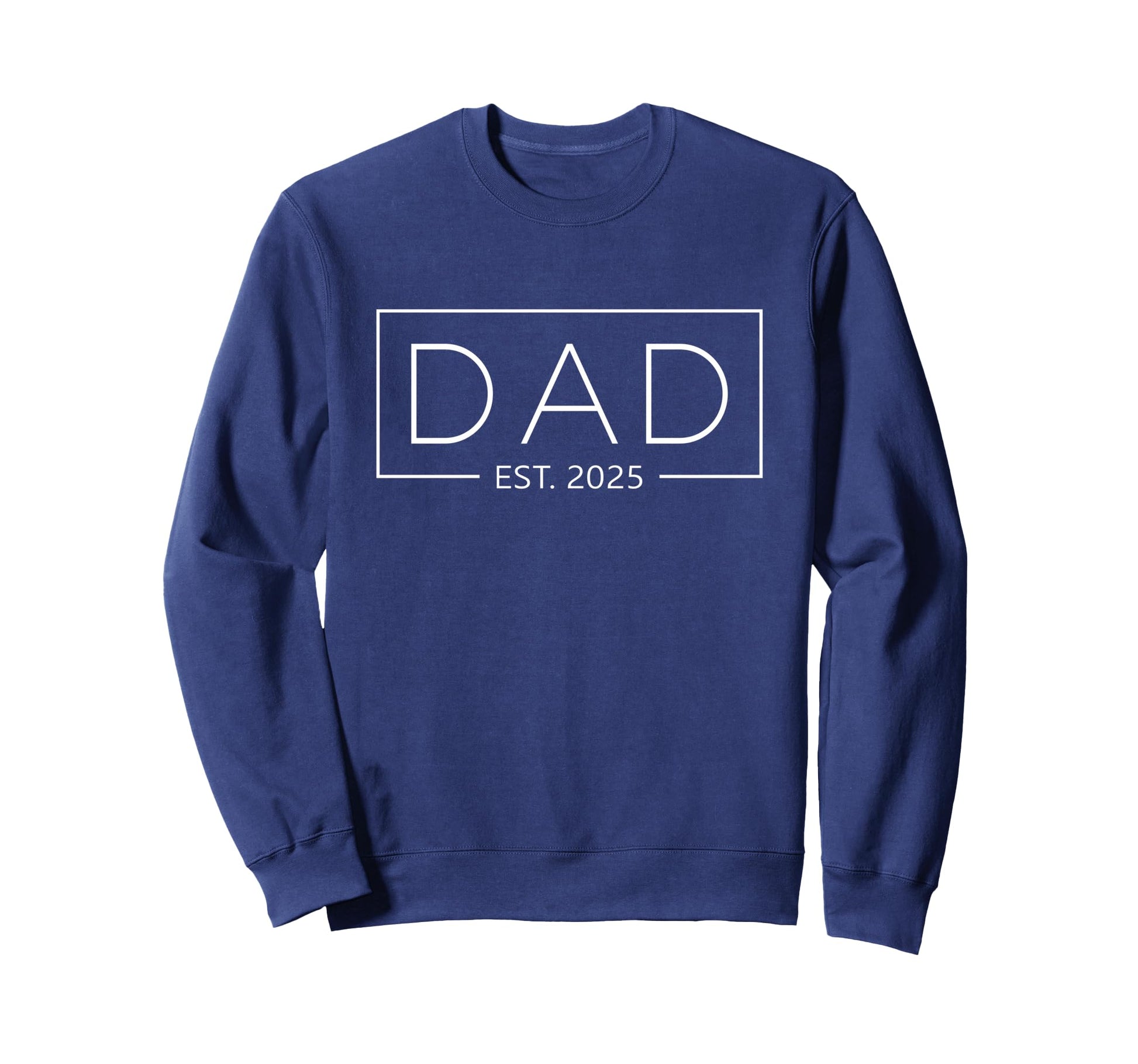 Mom Dad Est 2025 Expecting Dad Sweatshirt - Aesthetic Graphic Men Women - T-Shirt, Sweatshirt, Hoodie