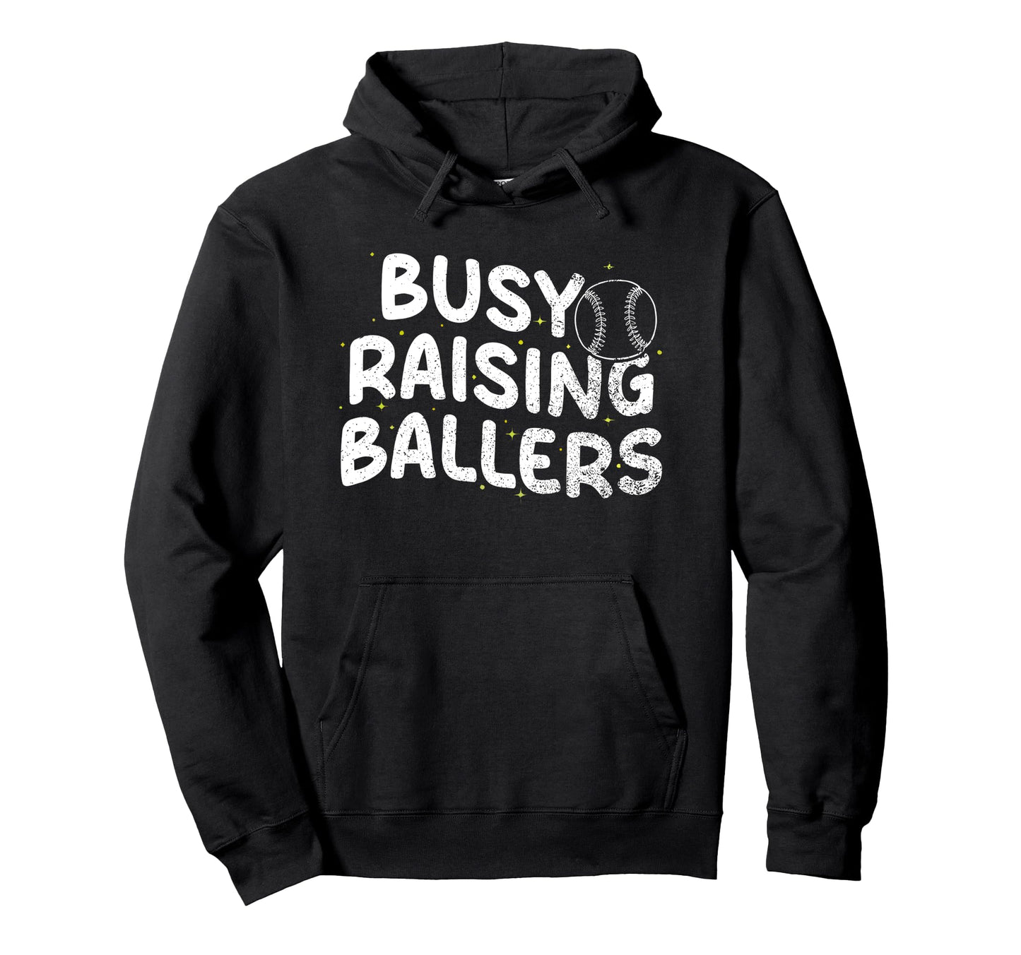 Busy Raising Ballers Softball Baseball Hoodie - Fun Novelty Design Unisex - T-Shirt, Sweatshirt, Hoodie