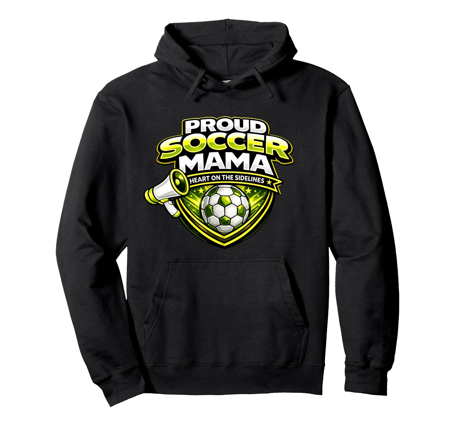 Proud Soccer Mama Funny Sideline Hoodie - Novelty Apparel Men Women - T-Shirt, Sweatshirt, Hoodie