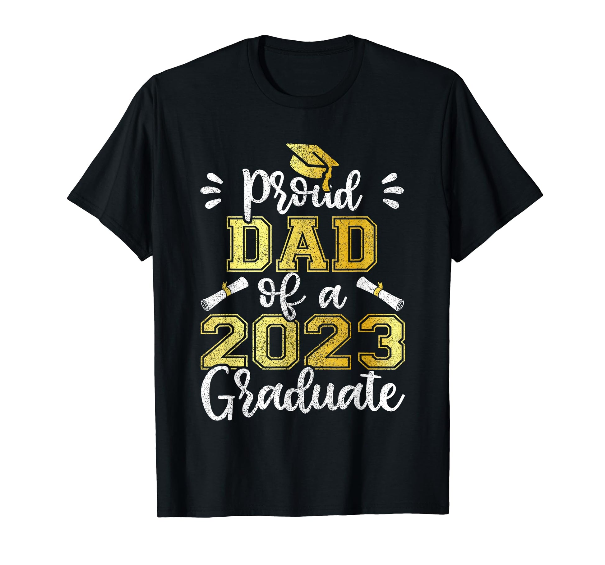 Family Matching Graduation Proud Dad T-Shirt - Fun Novelty Design Unisex - T-Shirt, Sweatshirt, Hoodie