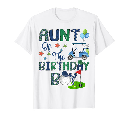 Aunt Birthday Hole One Golf Lover T-Shirt - Novelty Apparel Unisex - T-Shirt, Sweatshirt, Hoodie