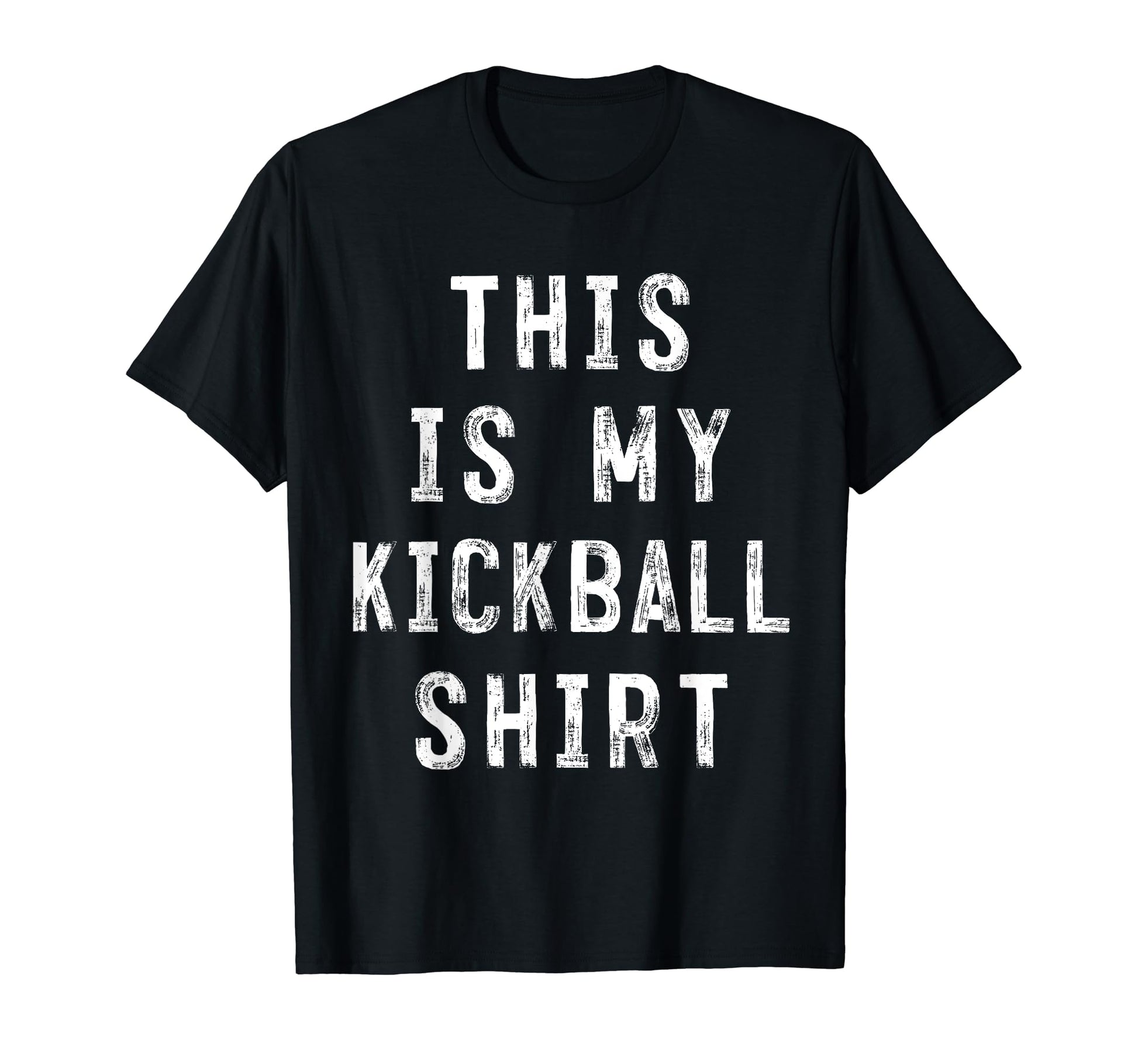This Is My Kickball Soccer T-Shirt - Casual Everyday Wear Men Women - T-Shirt, Sweatshirt, Hoodie