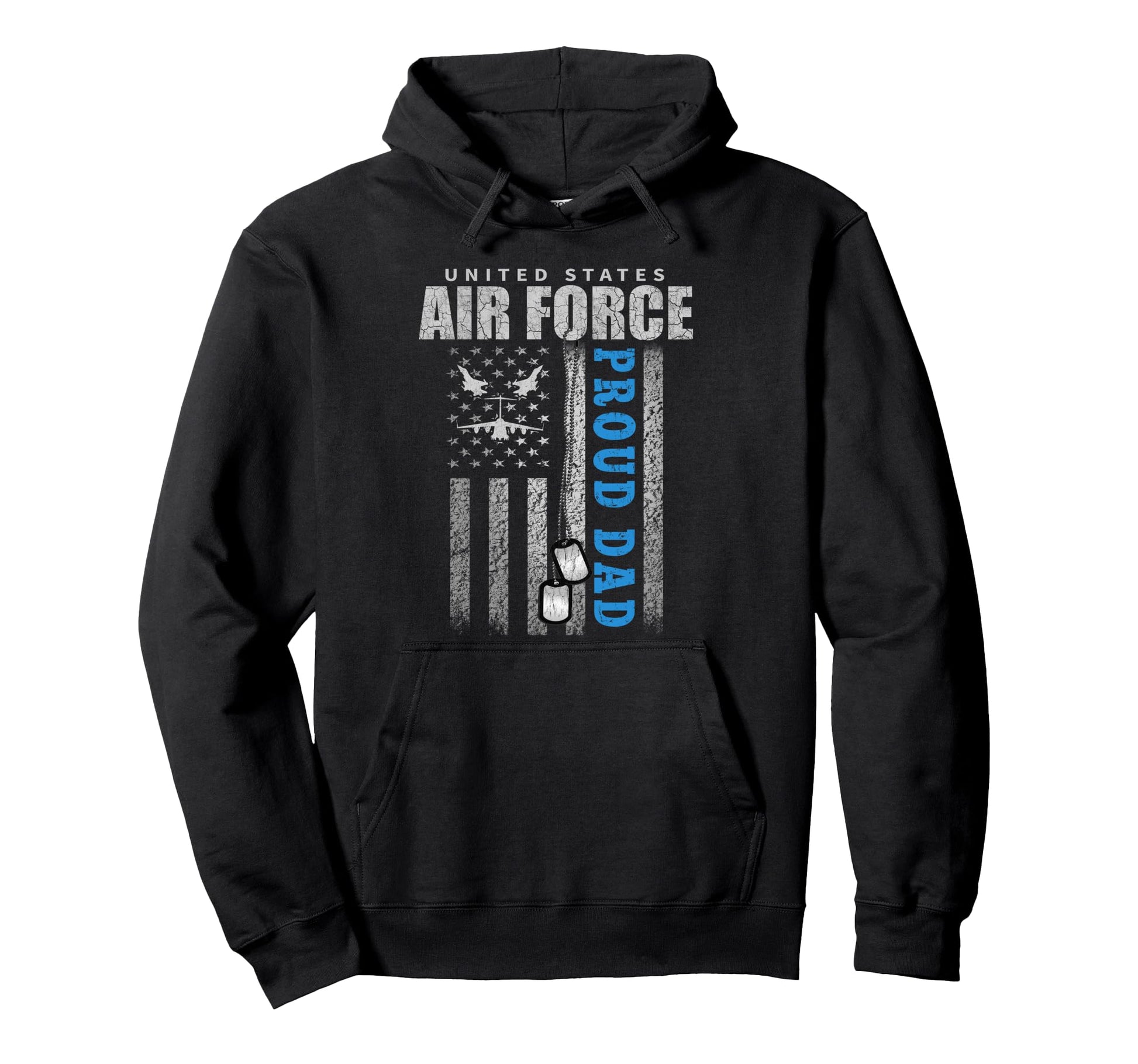 Proud Air Force Dad Us Air Force Hoodie - Casual Everyday Wear Men Women - T-Shirt, Sweatshirt, Hoodie