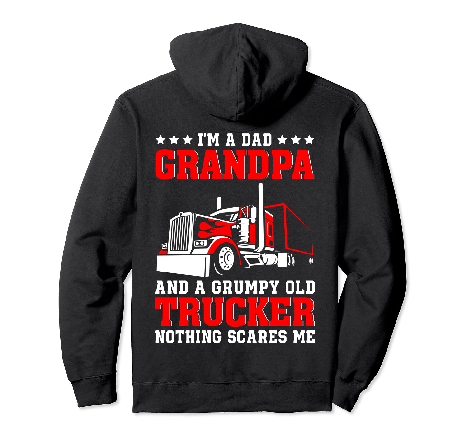 Dad Grandpa And Grumpy Old Trucker Hoodie - Casual Everyday Wear Men Women - T-Shirt, Sweatshirt, Hoodie