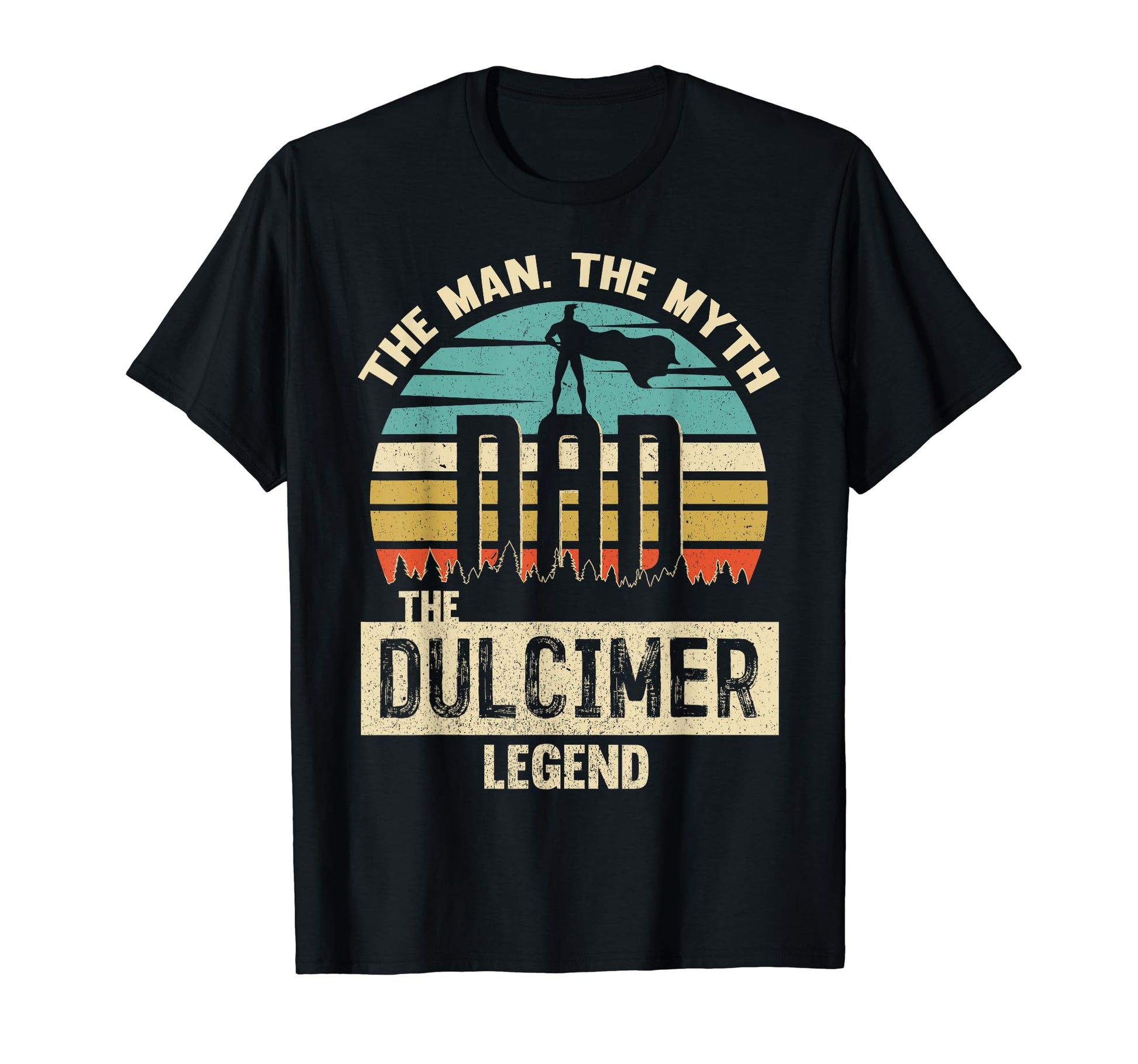 Myth Legend Dad Dulcimer T-Shirt - Streetwear Style Unisex - T-Shirt, Sweatshirt, Hoodie