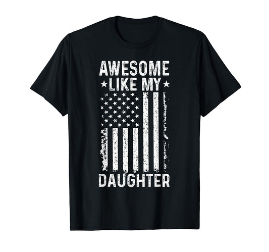Awesome Like My Daughter Funny Dad From T-Shirt - Minimalist Print Unisex - T-Shirt, Sweatshirt, Hoodie