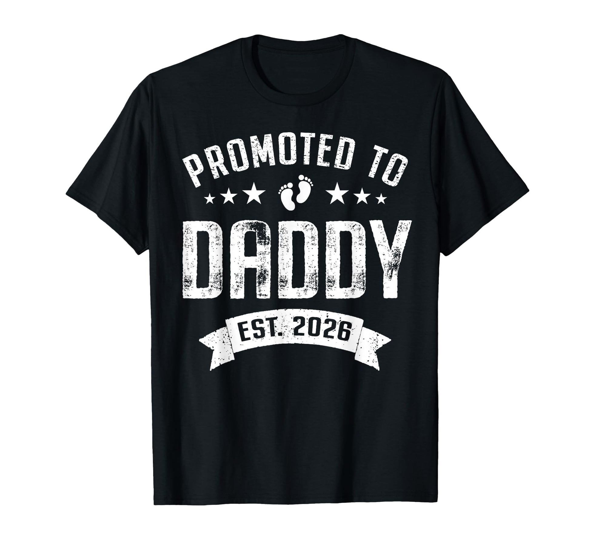 Promoted To Daddy Est 2026 Soon To Be T-Shirt - Unique Graphic Men Women - T-Shirt, Sweatshirt, Hoodie