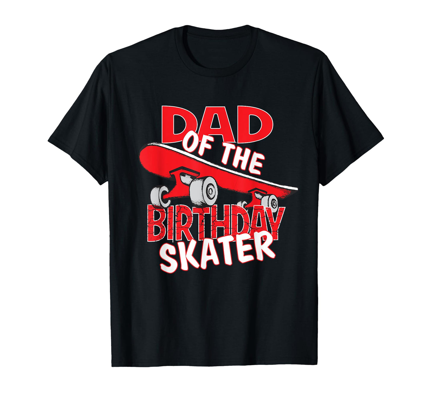 Dad Birthday Skater And B Day Party T-Shirt - Minimalist Print for Adults - T-Shirt, Sweatshirt, Hoodie
