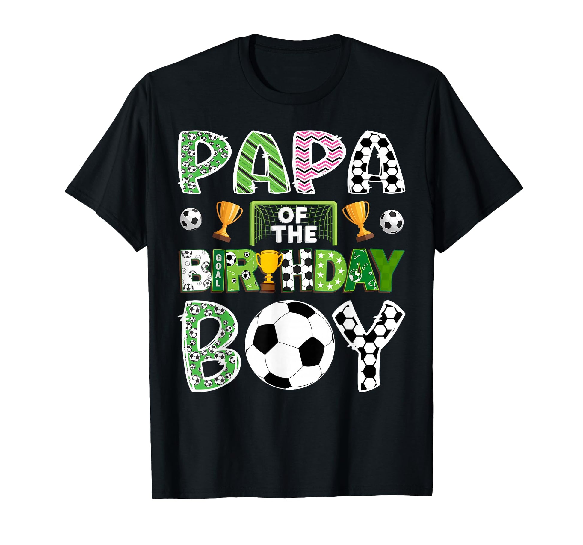 Papa Birthday Soccer Player Game Day T-Shirt - Unique Graphic Unisex - T-Shirt, Sweatshirt, Hoodie