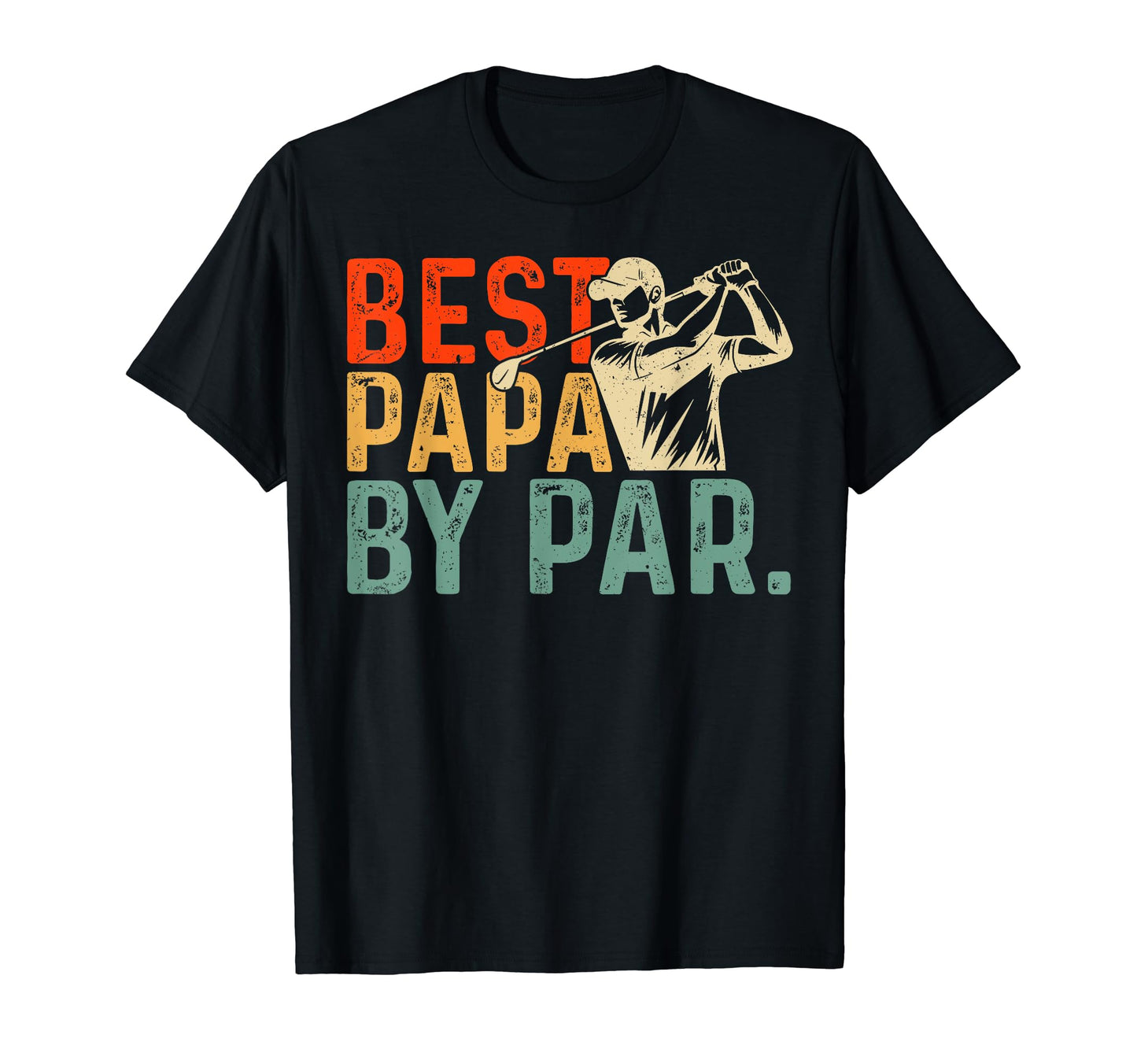 Fathers Day Birthday Best Papa Par Golf T-Shirt - Custom Art Print Unisex - T-Shirt, Sweatshirt, Hoodie