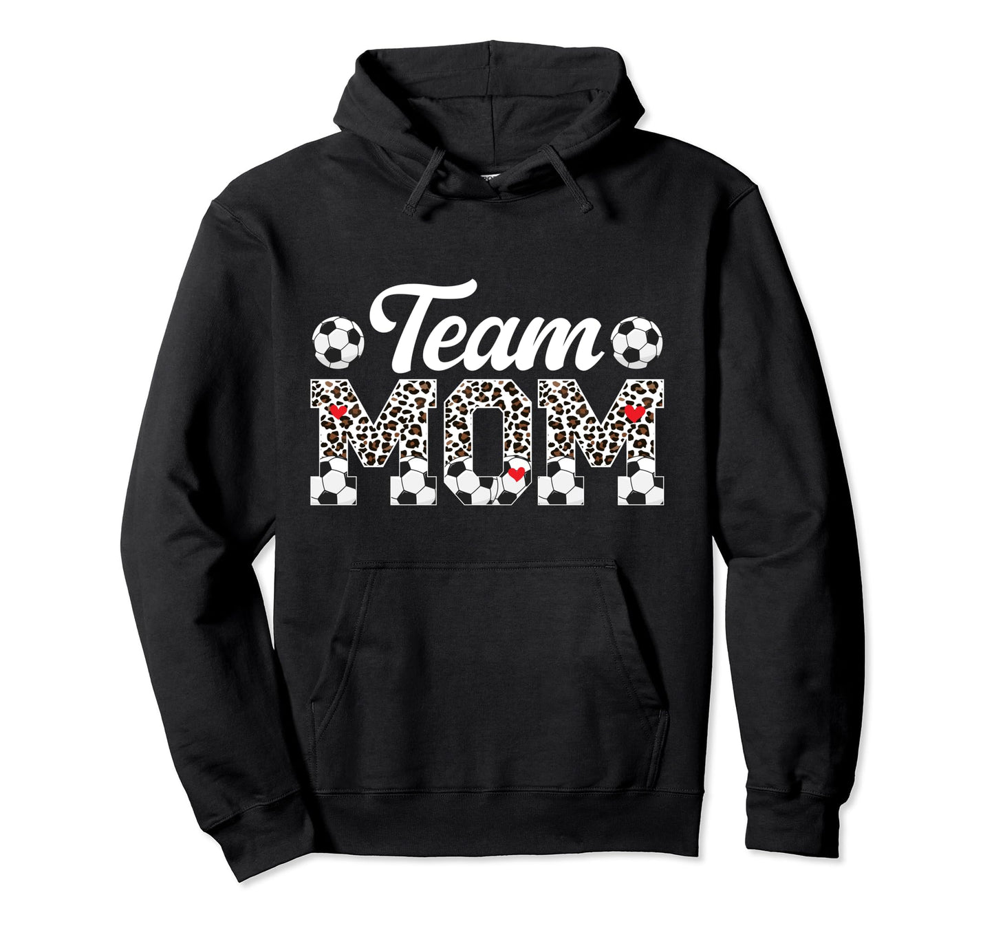 Team Mom Leopard Soccer Team Mom Hoodie - Custom Art Print for Adults - T-Shirt, Sweatshirt, Hoodie
