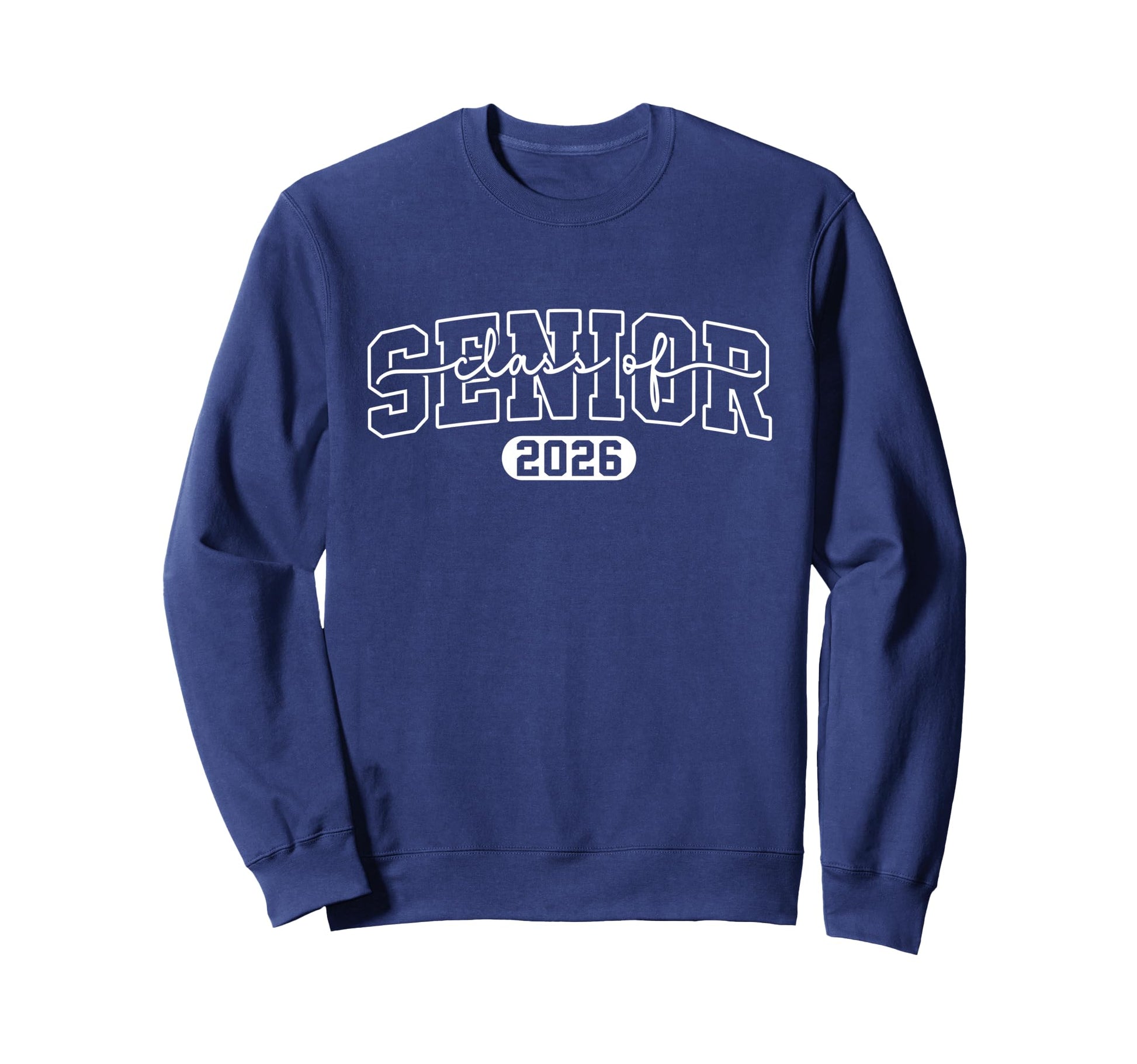 Senior 2026 Class 2026 Seniors Sweatshirt - Fun Novelty Design for Adults - T-Shirt, Sweatshirt, Hoodie