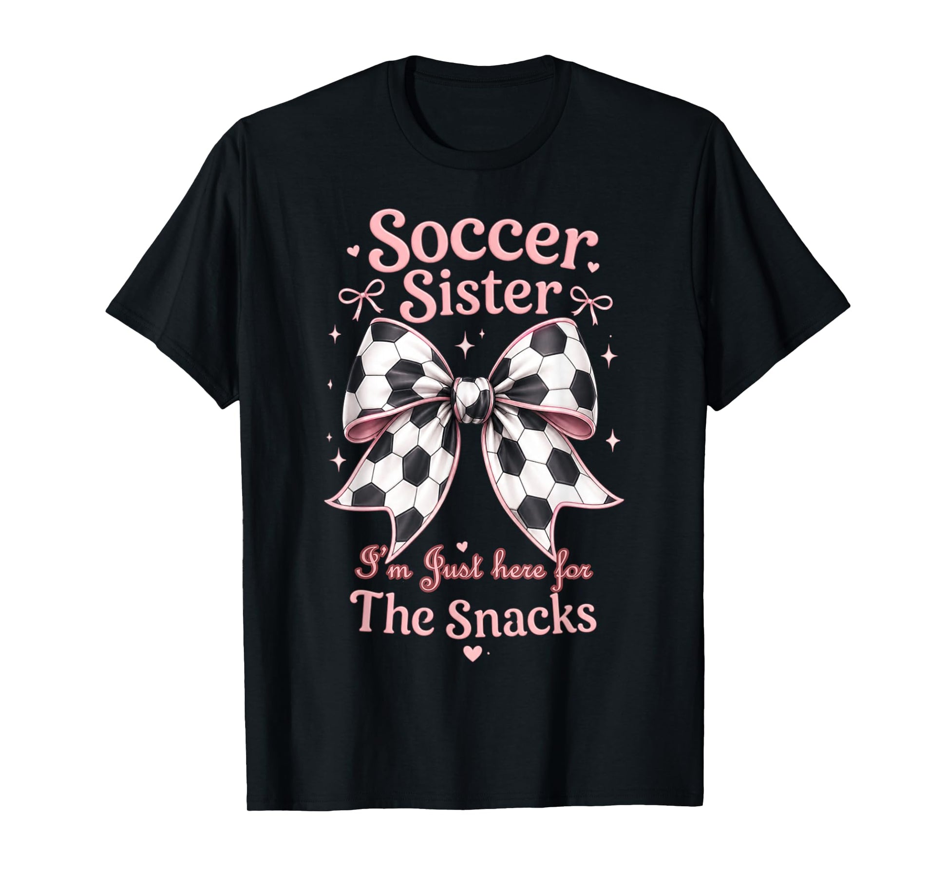 Soccer Sister Here Snacks Soccer Player T-Shirt - Trendy Graphic Unisex - T-Shirt, Sweatshirt, Hoodie