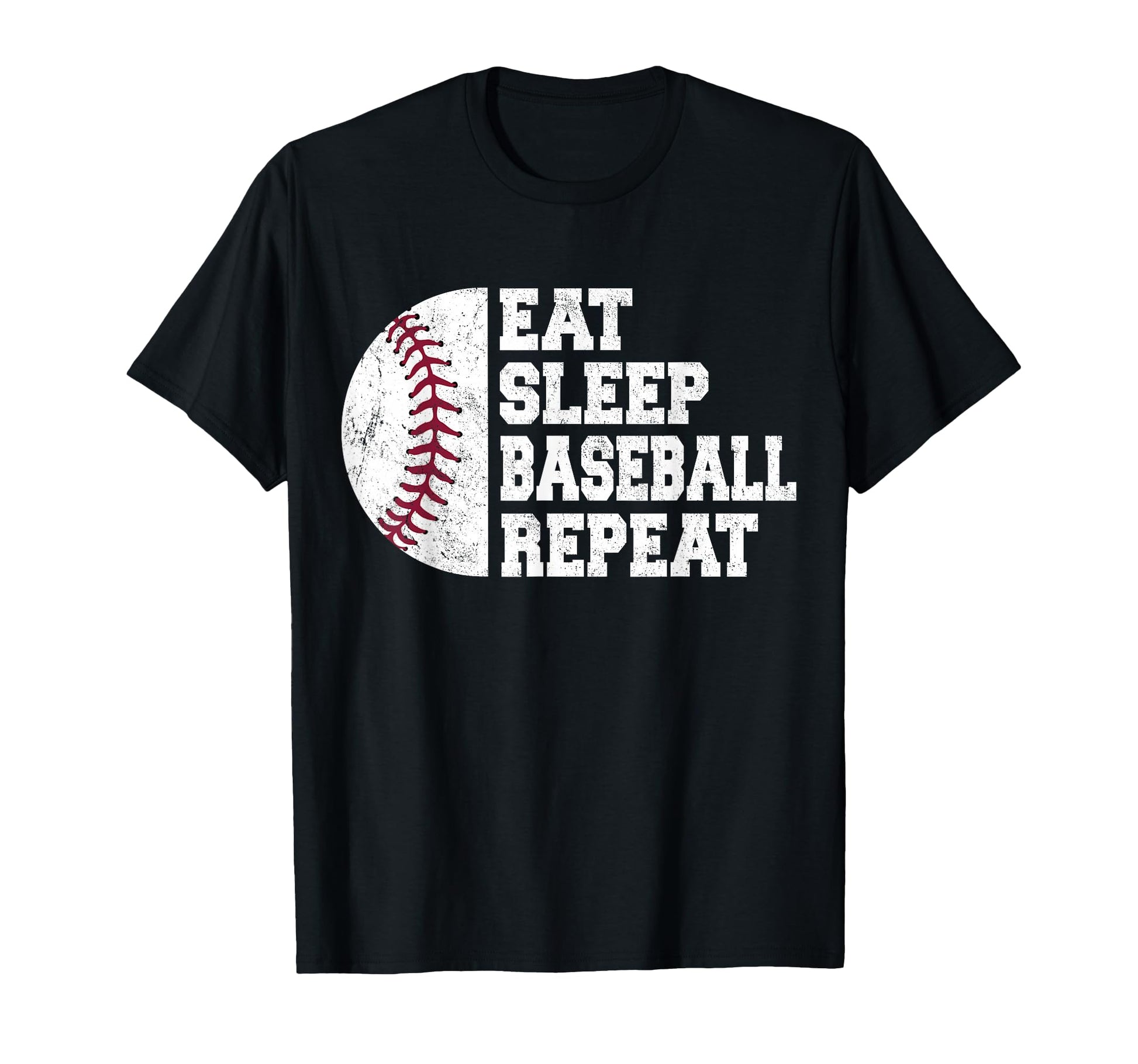 Eat Sleep Baseball Repeat Baseball T-Shirt - Casual Everyday Wear Unisex - T-Shirt, Sweatshirt, Hoodie
