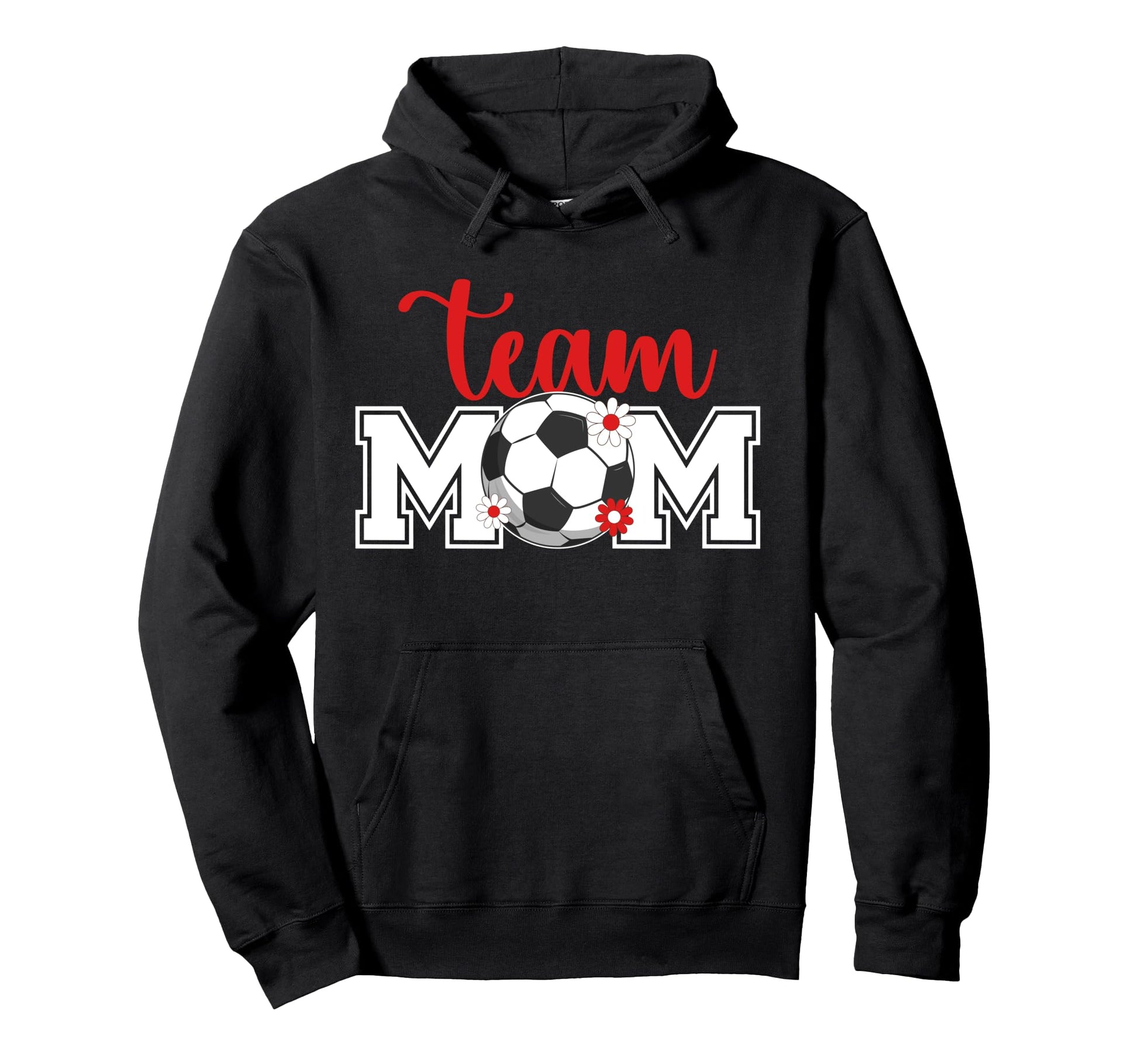Soccer Team Mom Appreciation Soccer Team Hoodie - Graphic Print for Adults - T-Shirt, Sweatshirt, Hoodie
