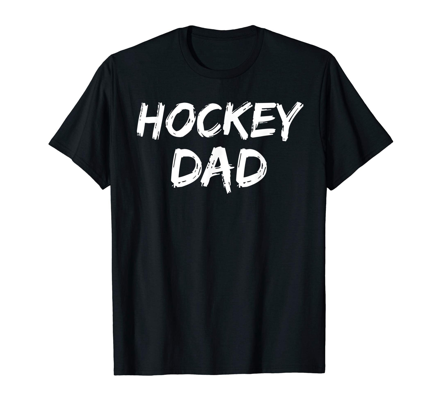 Hockey Gift High School Sports Dad T-Shirt - Casual Everyday Wear Unisex - T-Shirt, Sweatshirt, Hoodie