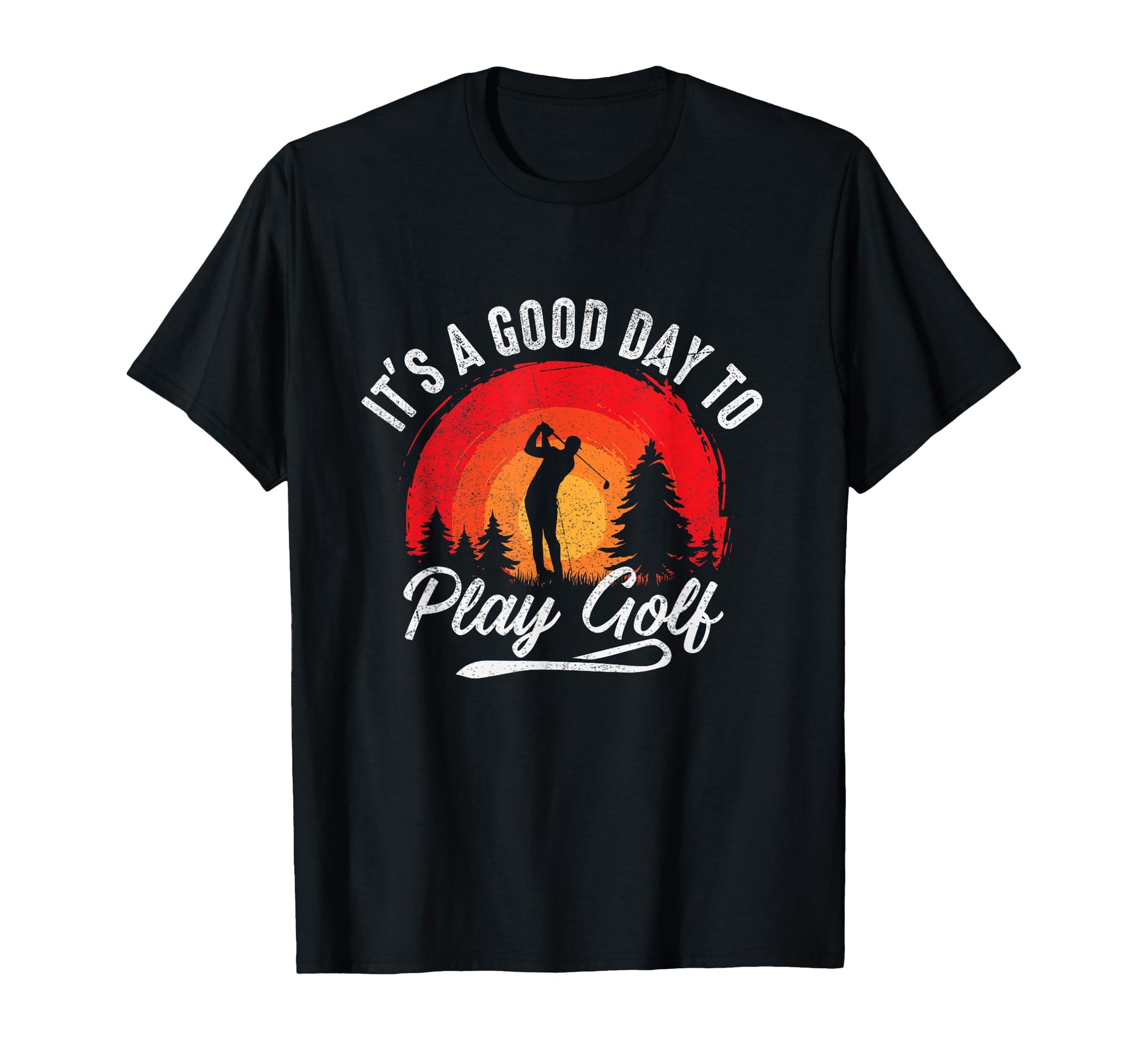 Its Good Day To Play Golf Dad Joke T-Shirt - Minimalist Print Men Women - T-Shirt, Sweatshirt, Hoodie